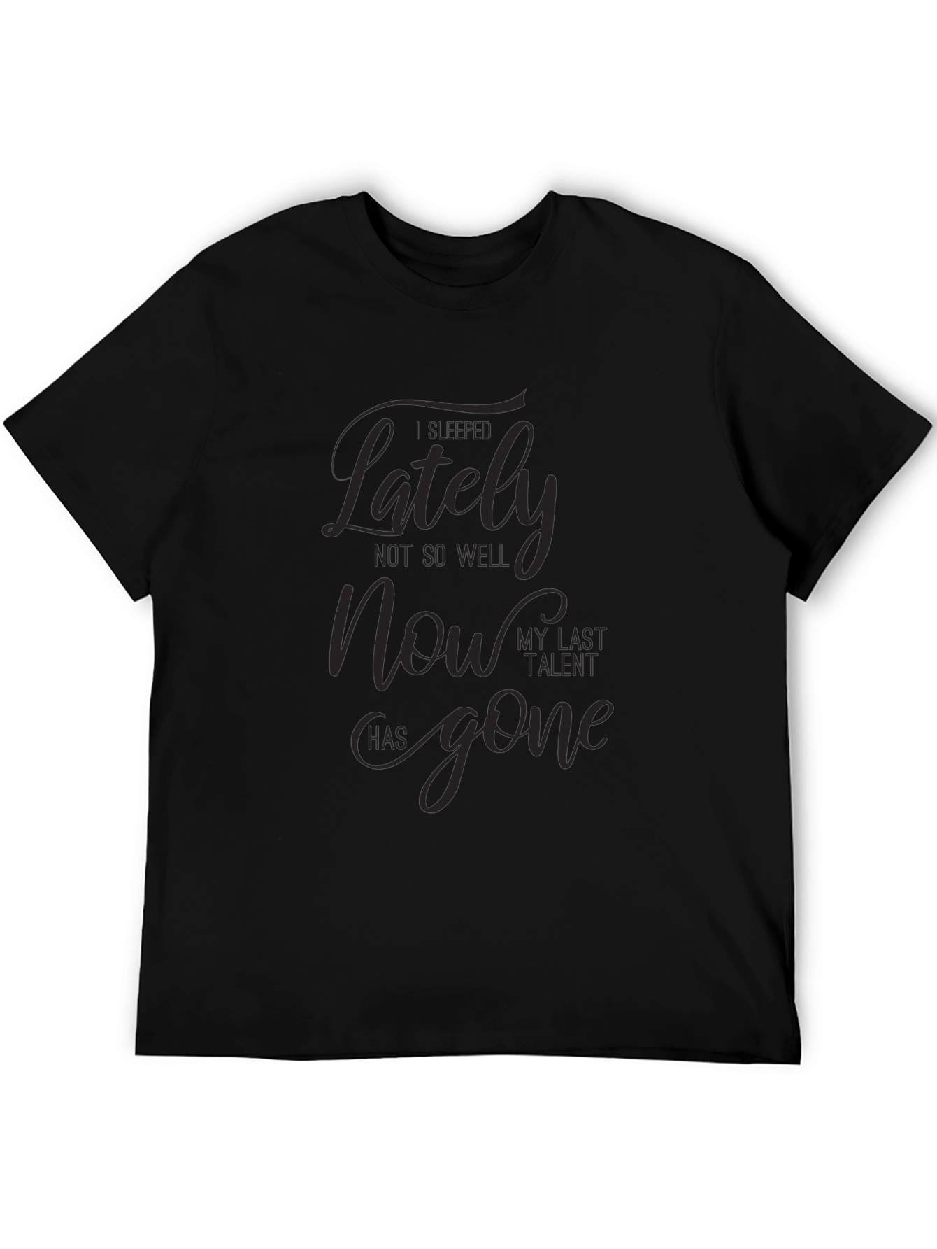 Mens I Fall Asleep Lately Graphic T-Shirt - Black
