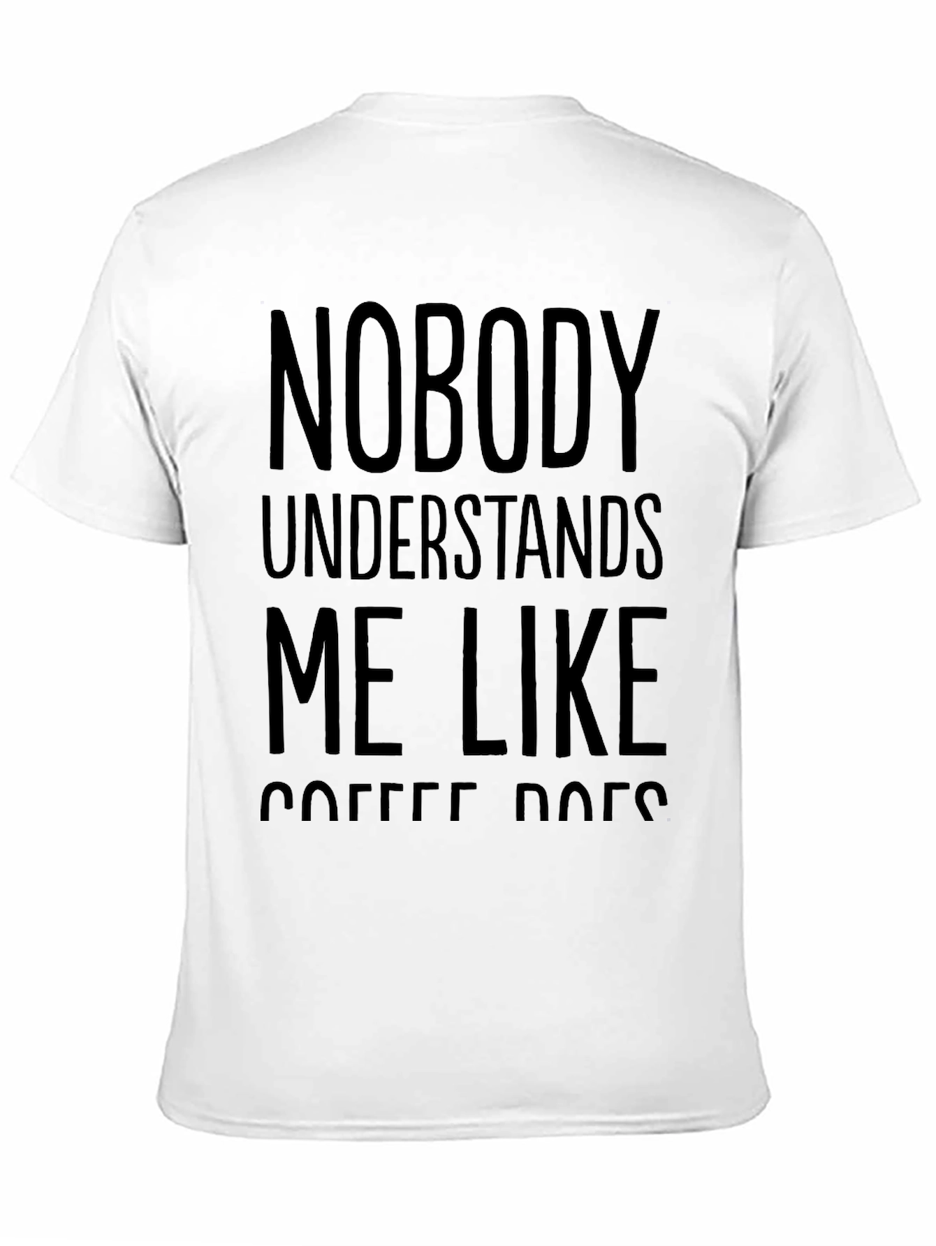Coffee Dogs T-Shirt - Nobody Understands Me Like