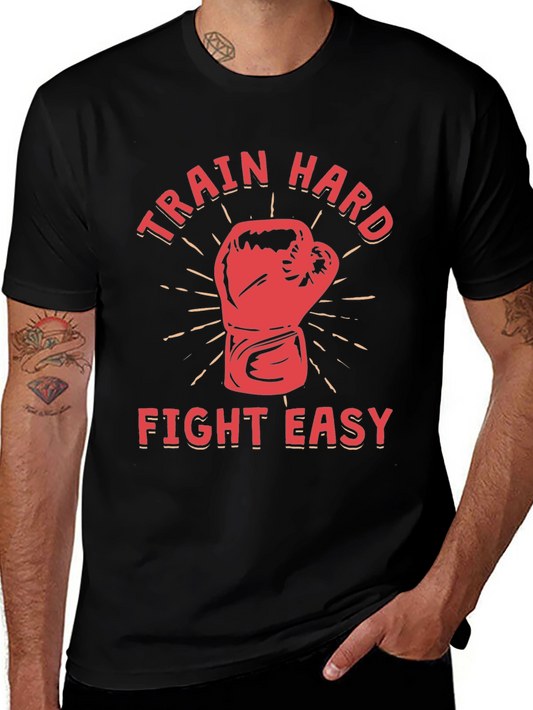 Train Hard Fight Easy Graphic Tee