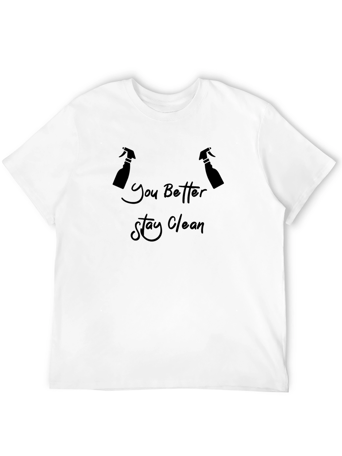 Stay Clean Tee: Novelty Graphic T-Shirt