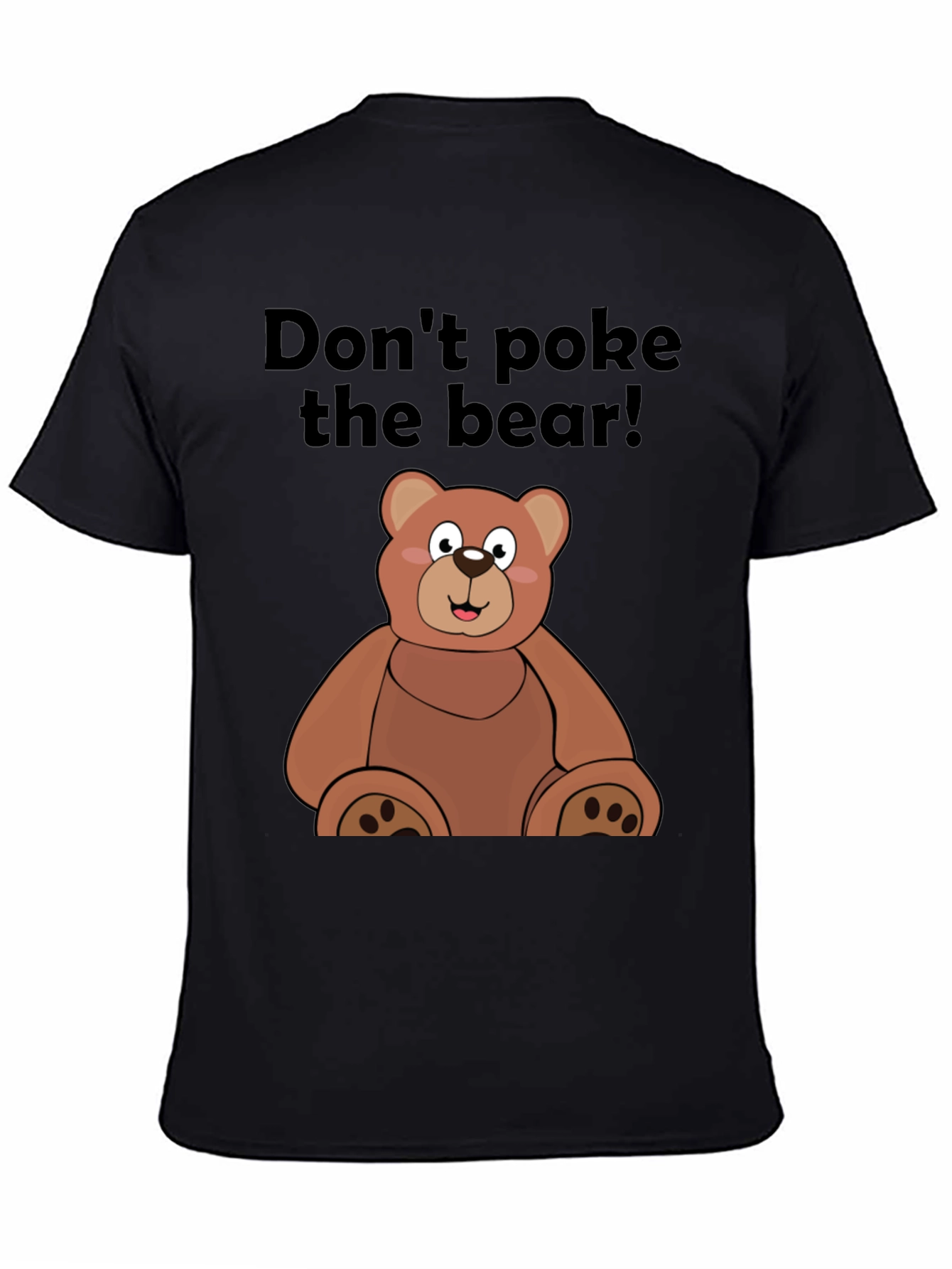 Dont Poke the Bear Graphic Tee