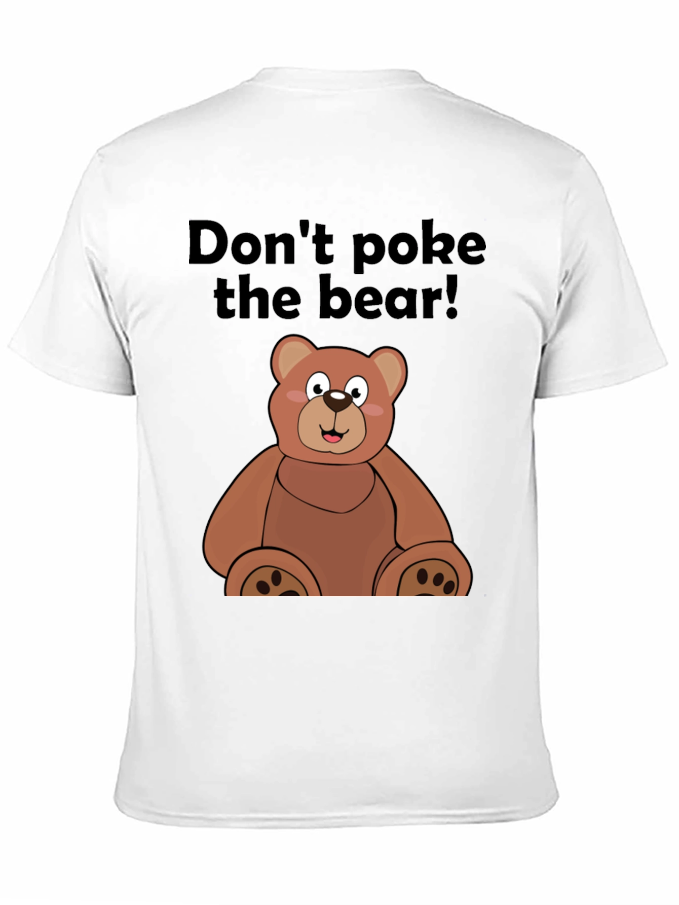 Dont Poke the Bear Graphic Tee