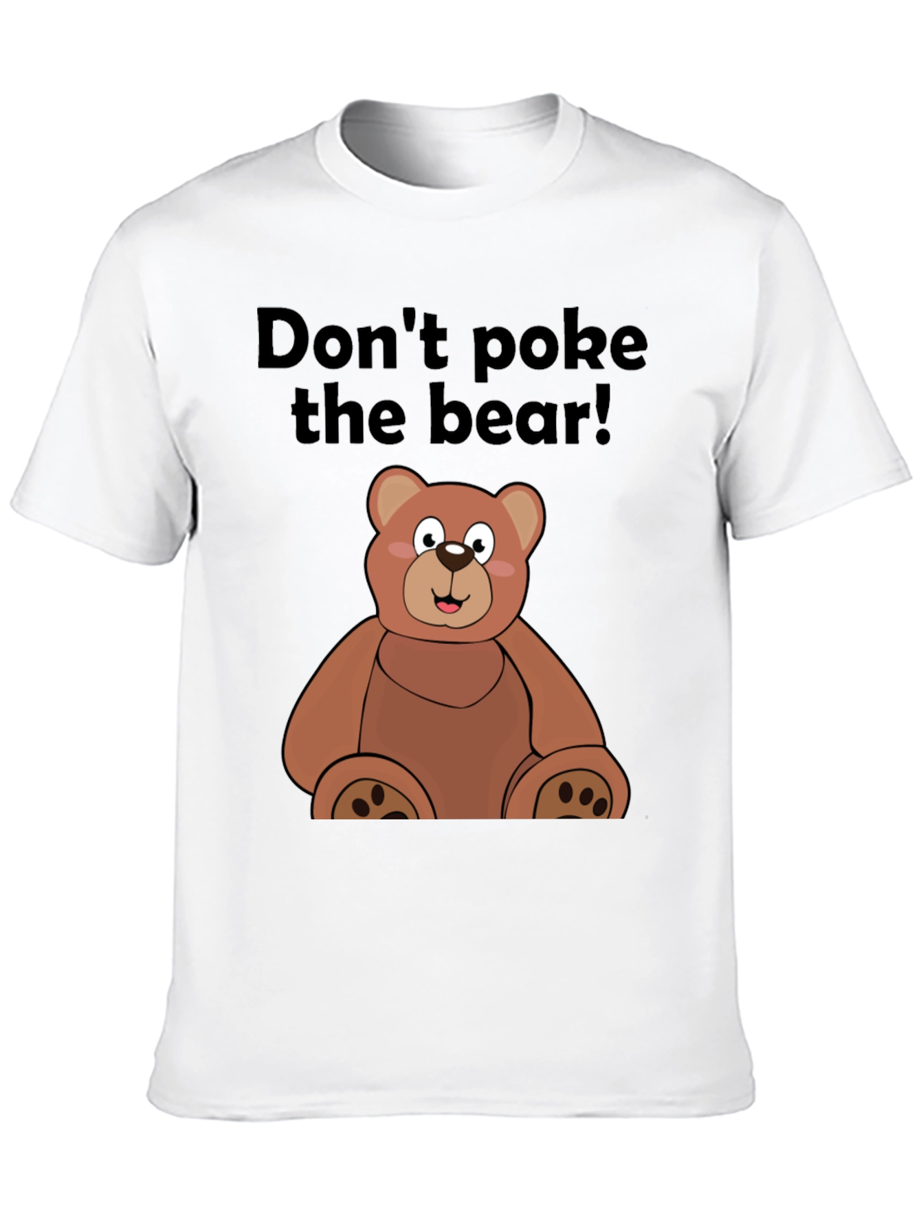 Dont Poke the Bear Graphic Tee