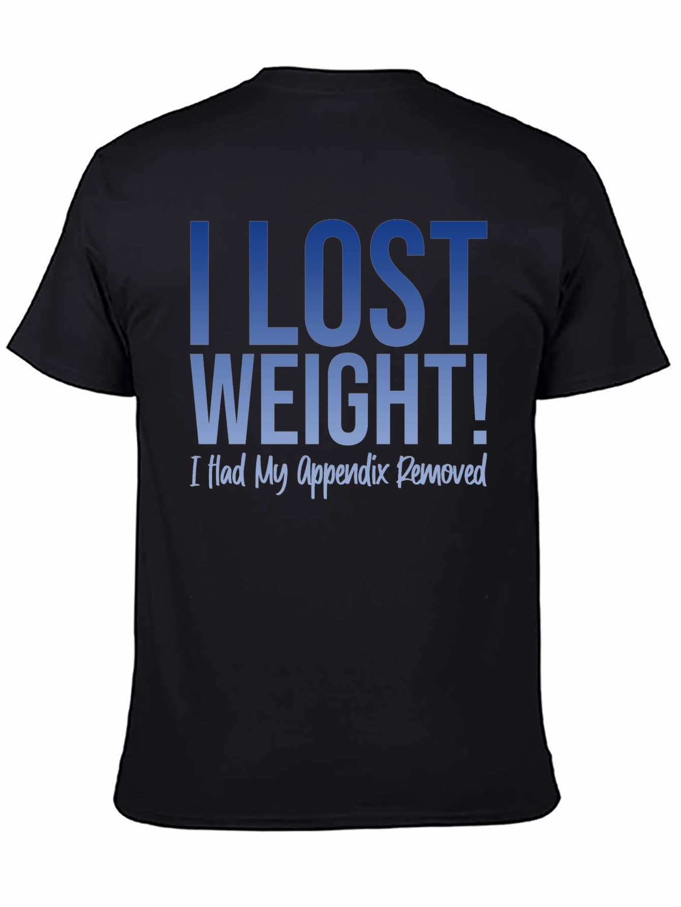 Funny Weight Loss T-Shirt - I Lost Weight!