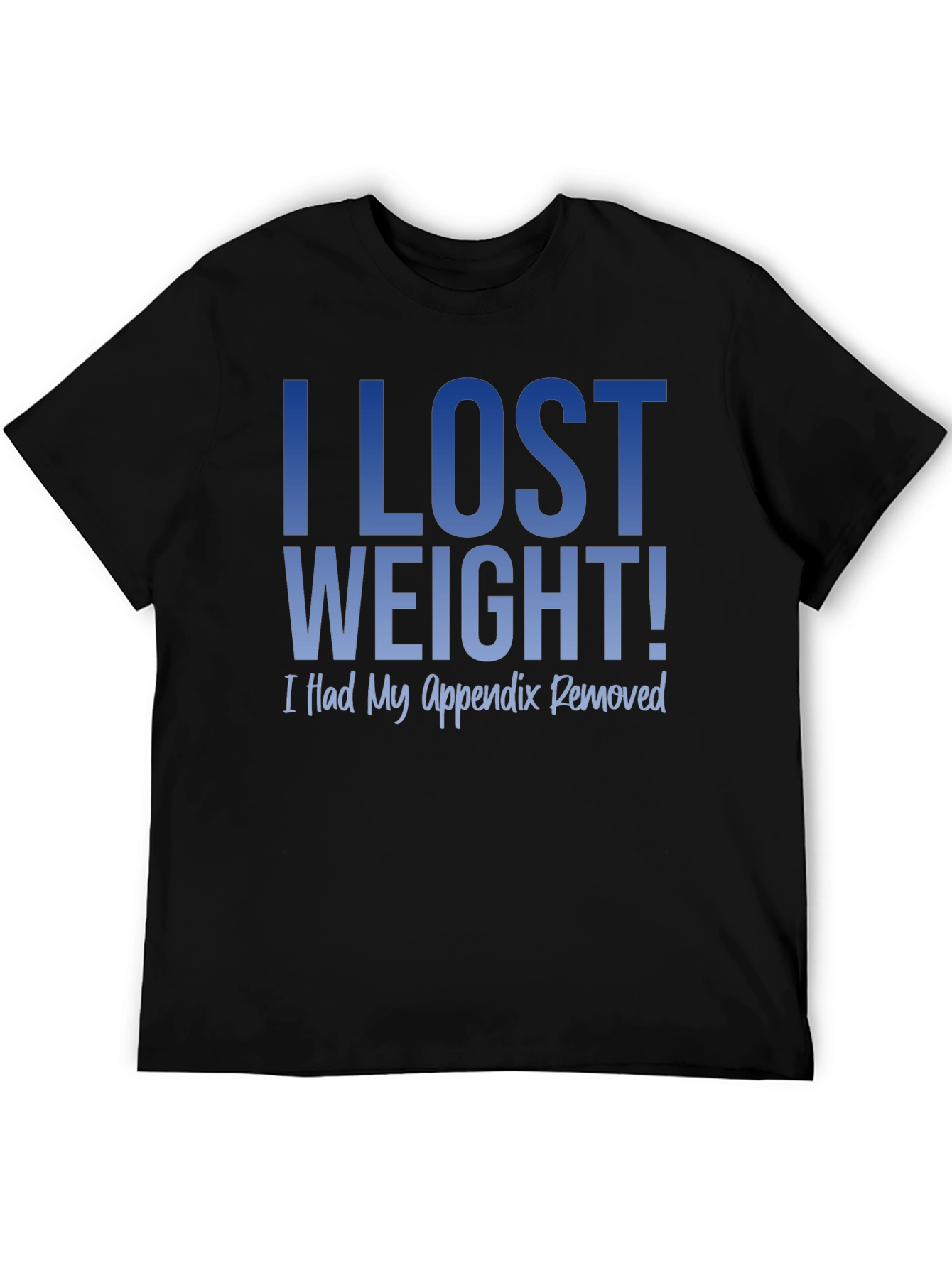 Funny Weight Loss T-Shirt - I Lost Weight!
