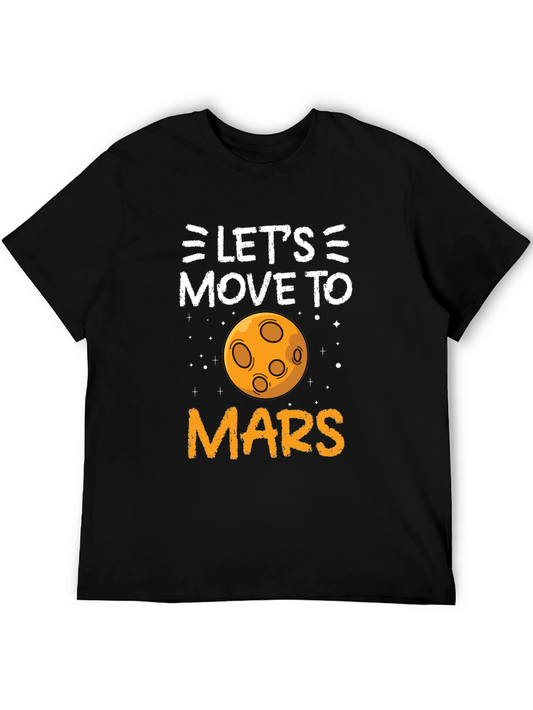 Lets Move to Mars T-Shirt