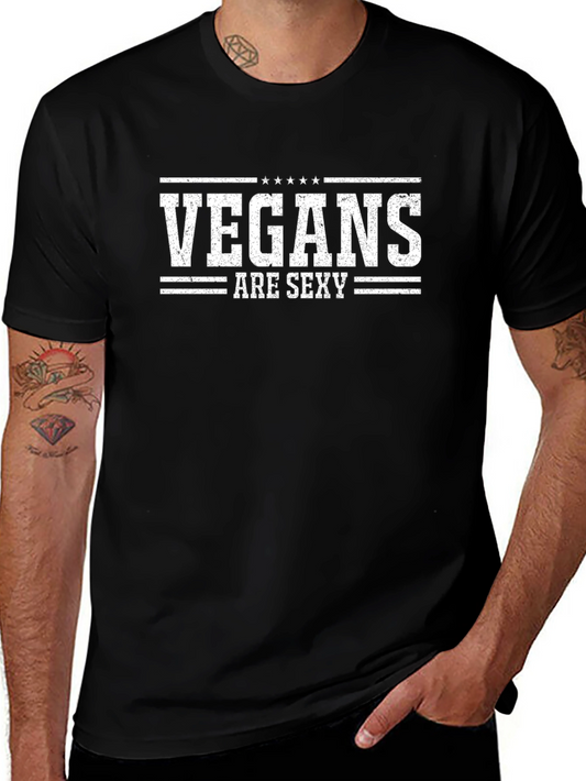 Vegans Are Sexy T-Shirt - Bold Statement Tee