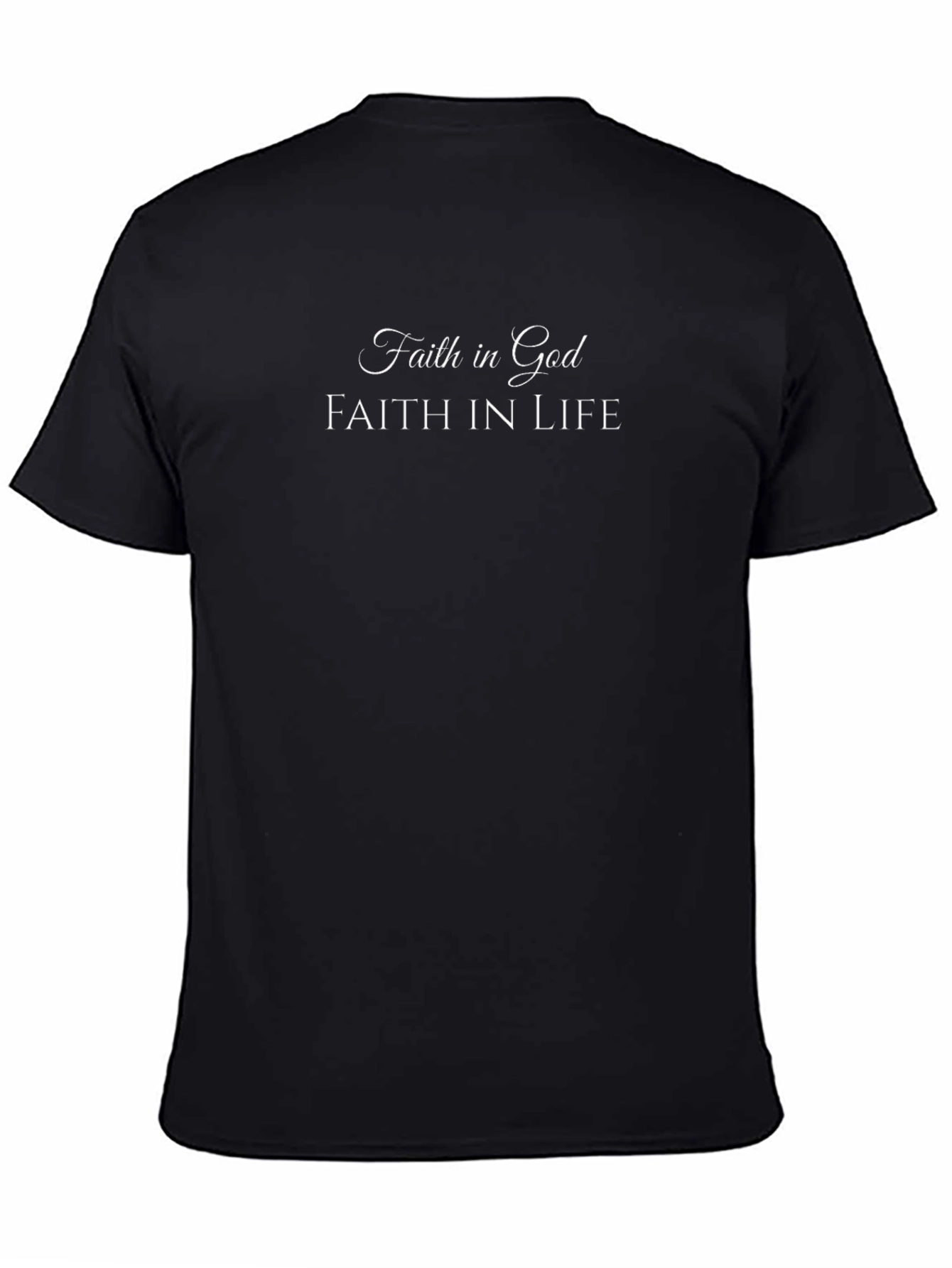 Faith in God & Life Graphic T-Shirt