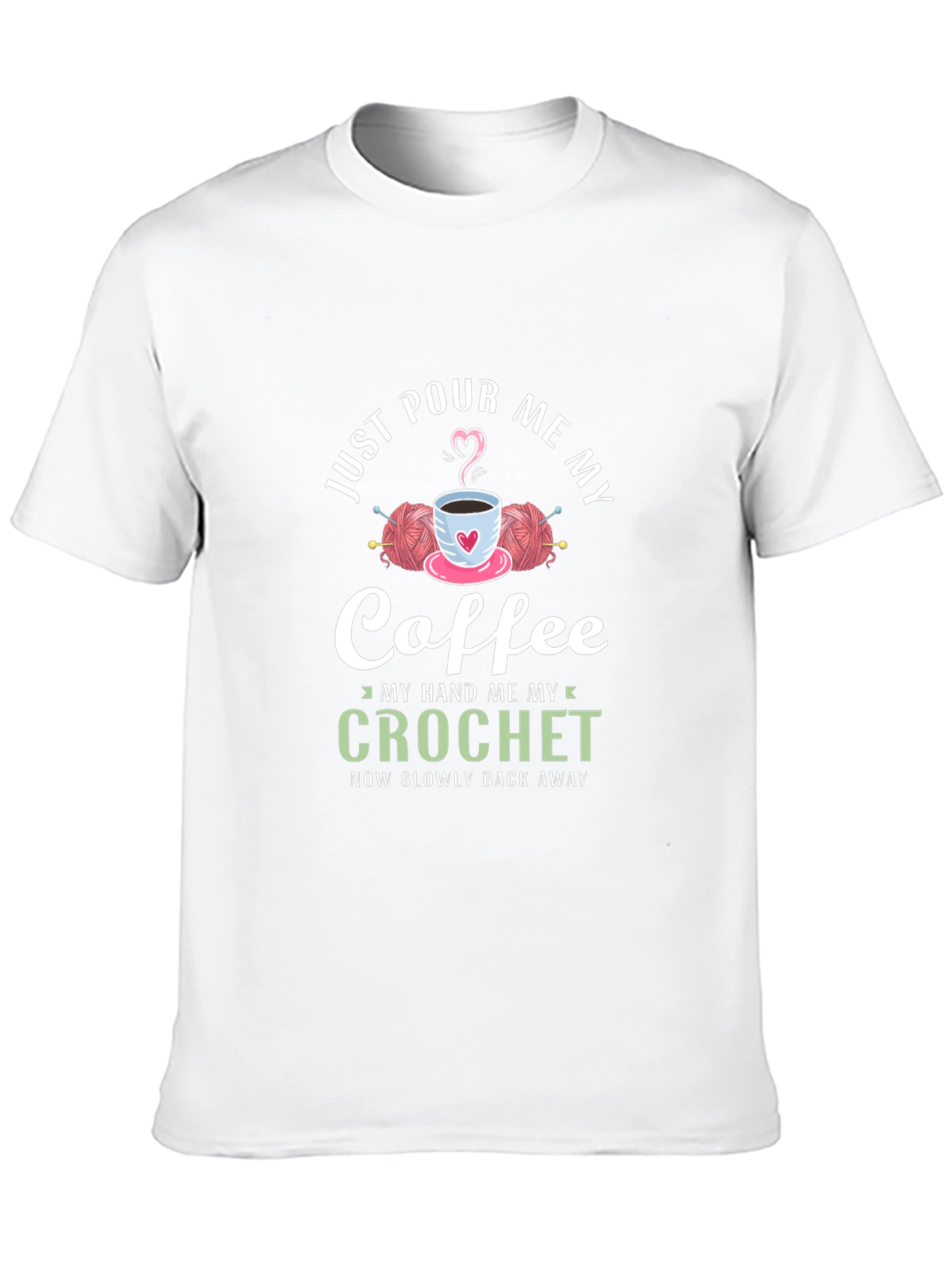 Just Pour Me My Coffee Crochet Graphic T-Shirt