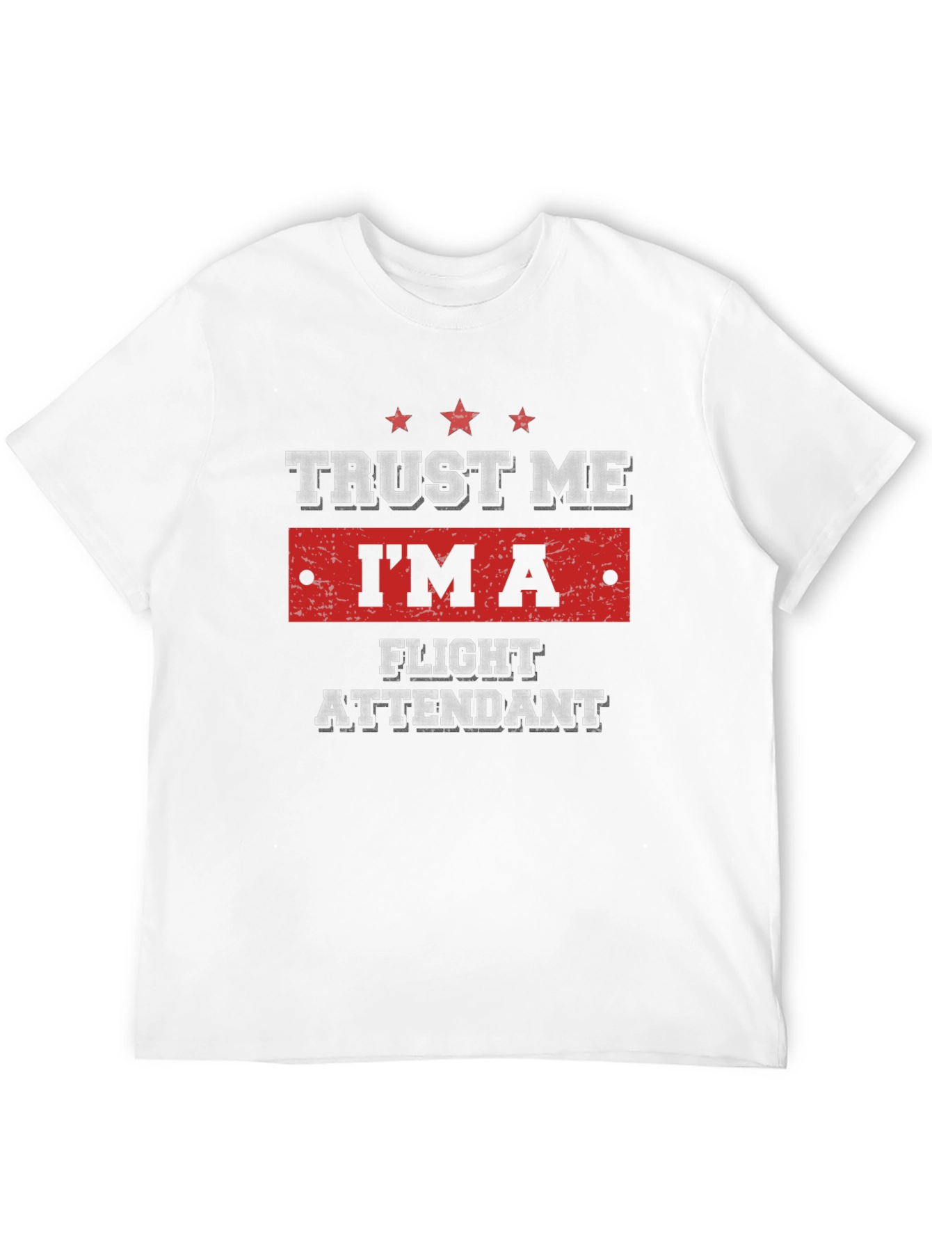 Trust Me Im A Flight Attendant T-Shirt