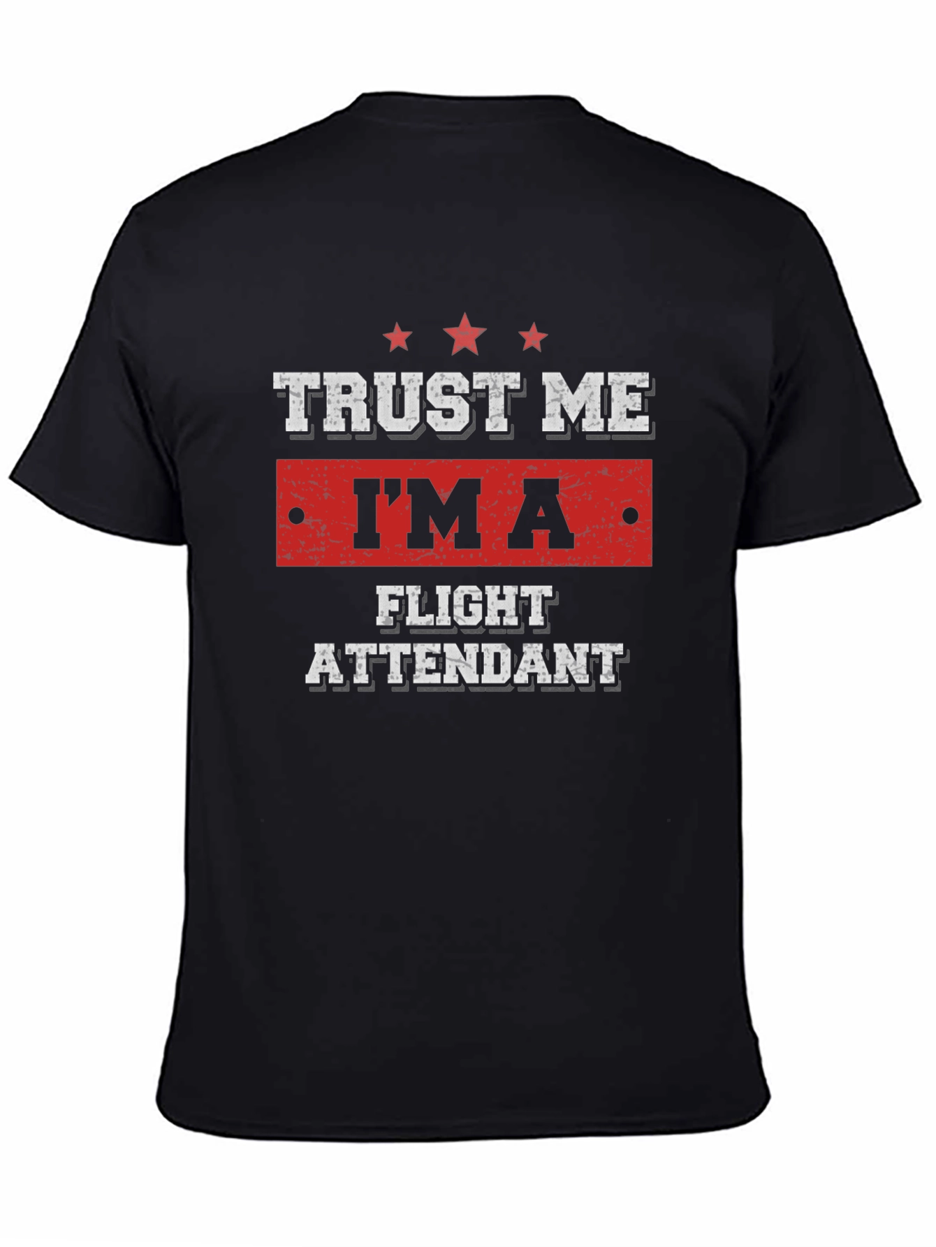 Trust Me Im A Flight Attendant T-Shirt