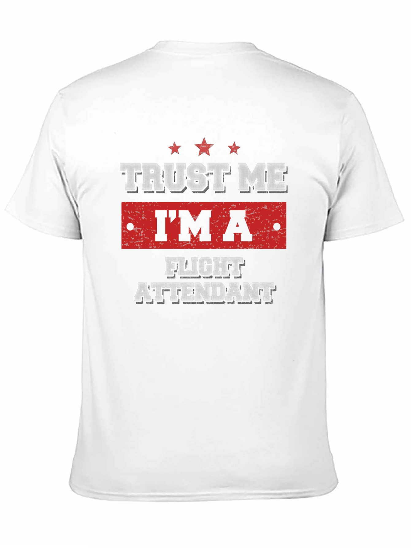 Trust Me Im A Flight Attendant T-Shirt