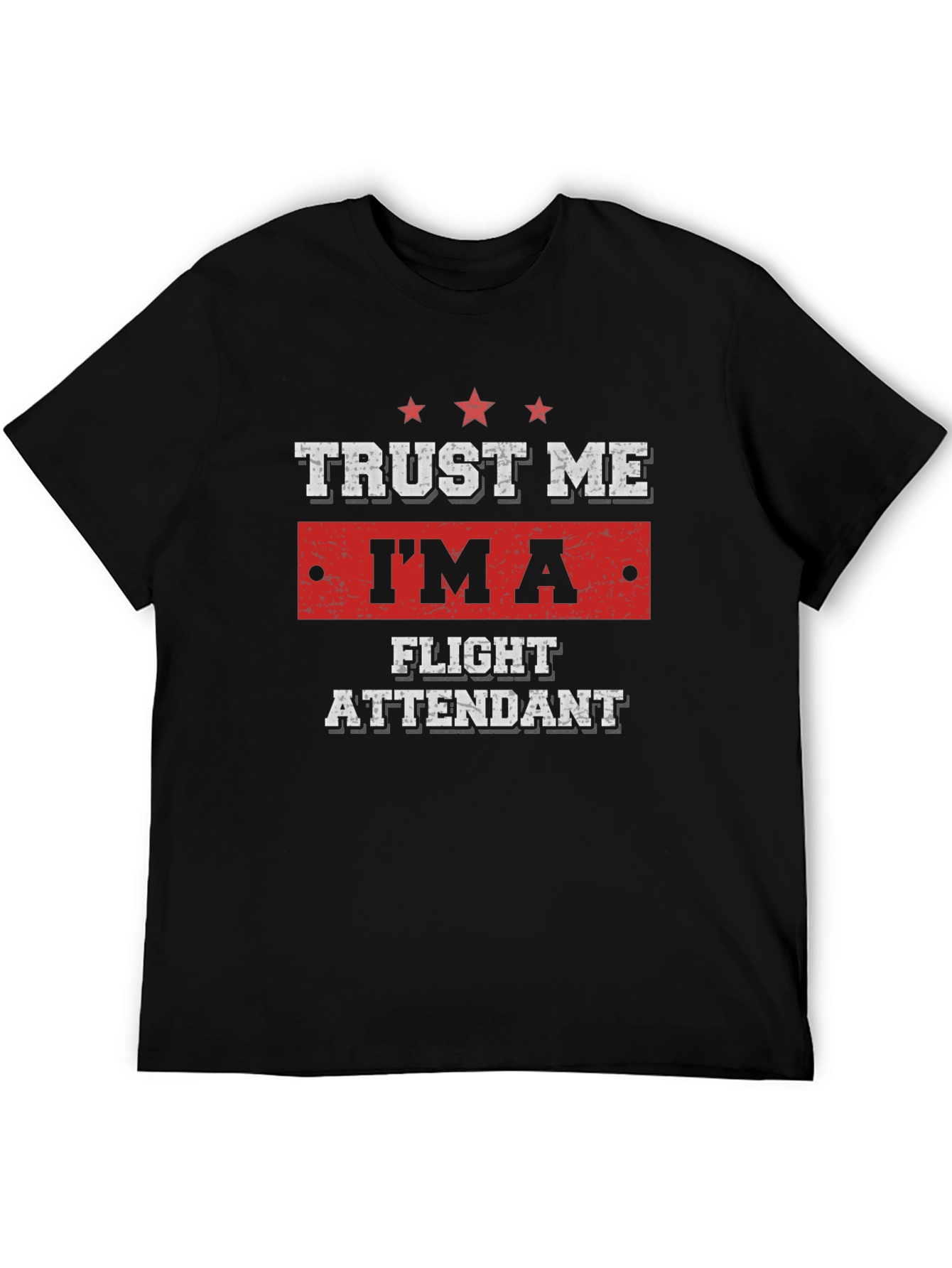 Trust Me Im A Flight Attendant T-Shirt