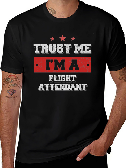 Trust Me Im A Flight Attendant T-Shirt