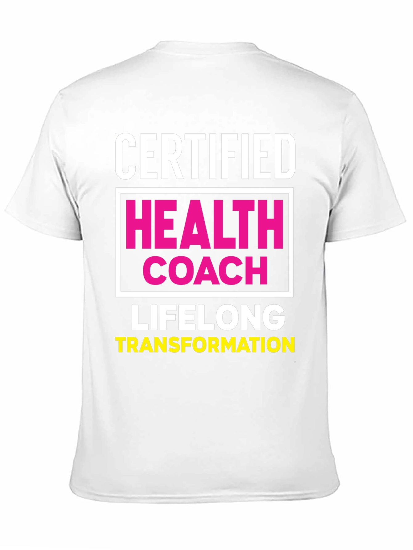 Certified Health Coach T-Shirt - Lifelong Transformation