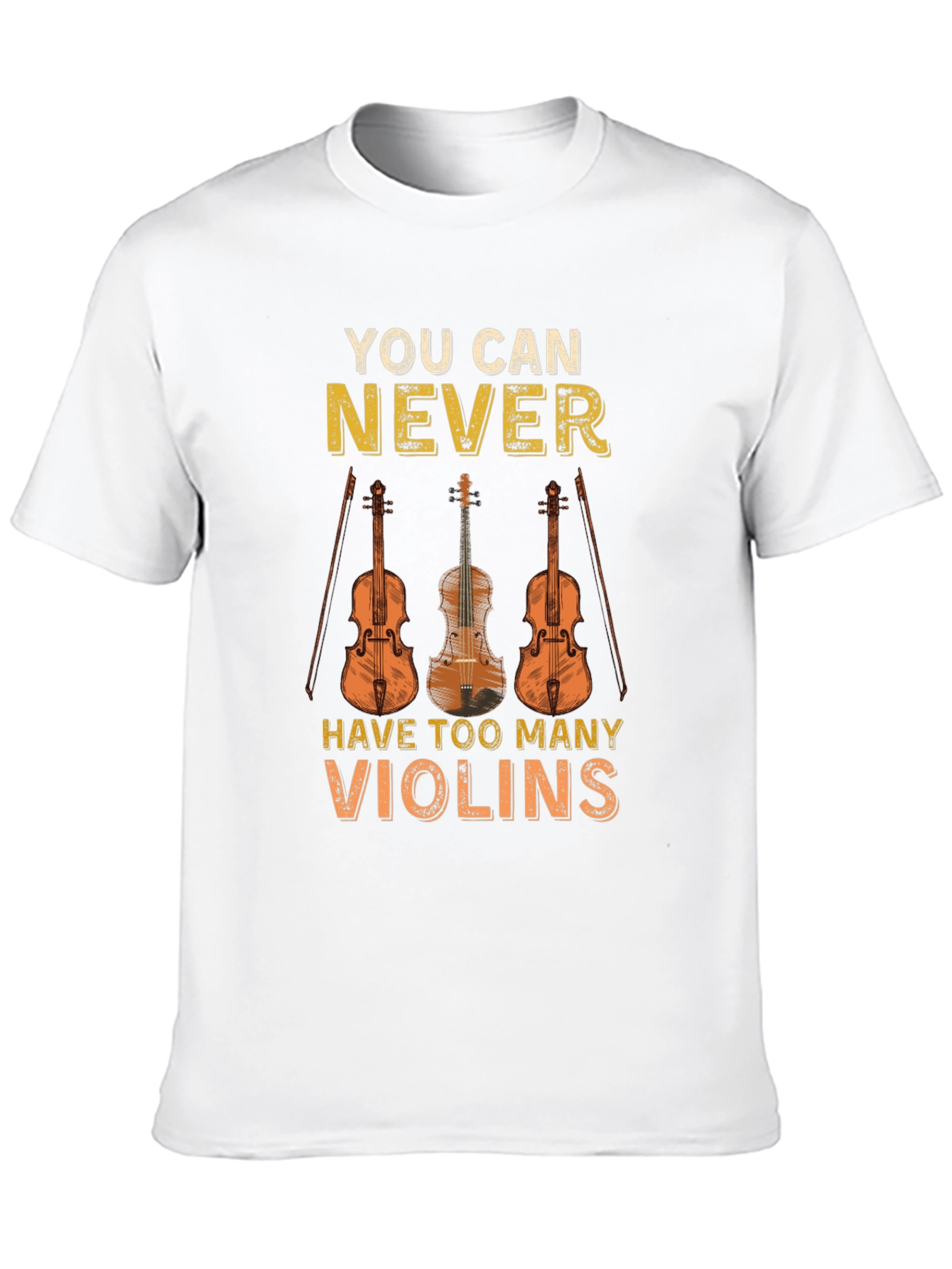 You Can Never Have Too Many Violins T-Shirt