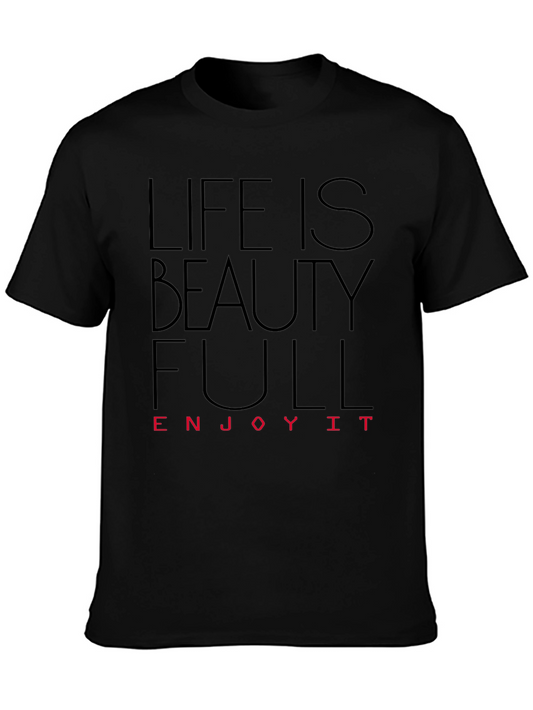 Life is Beautiful T-Shirt