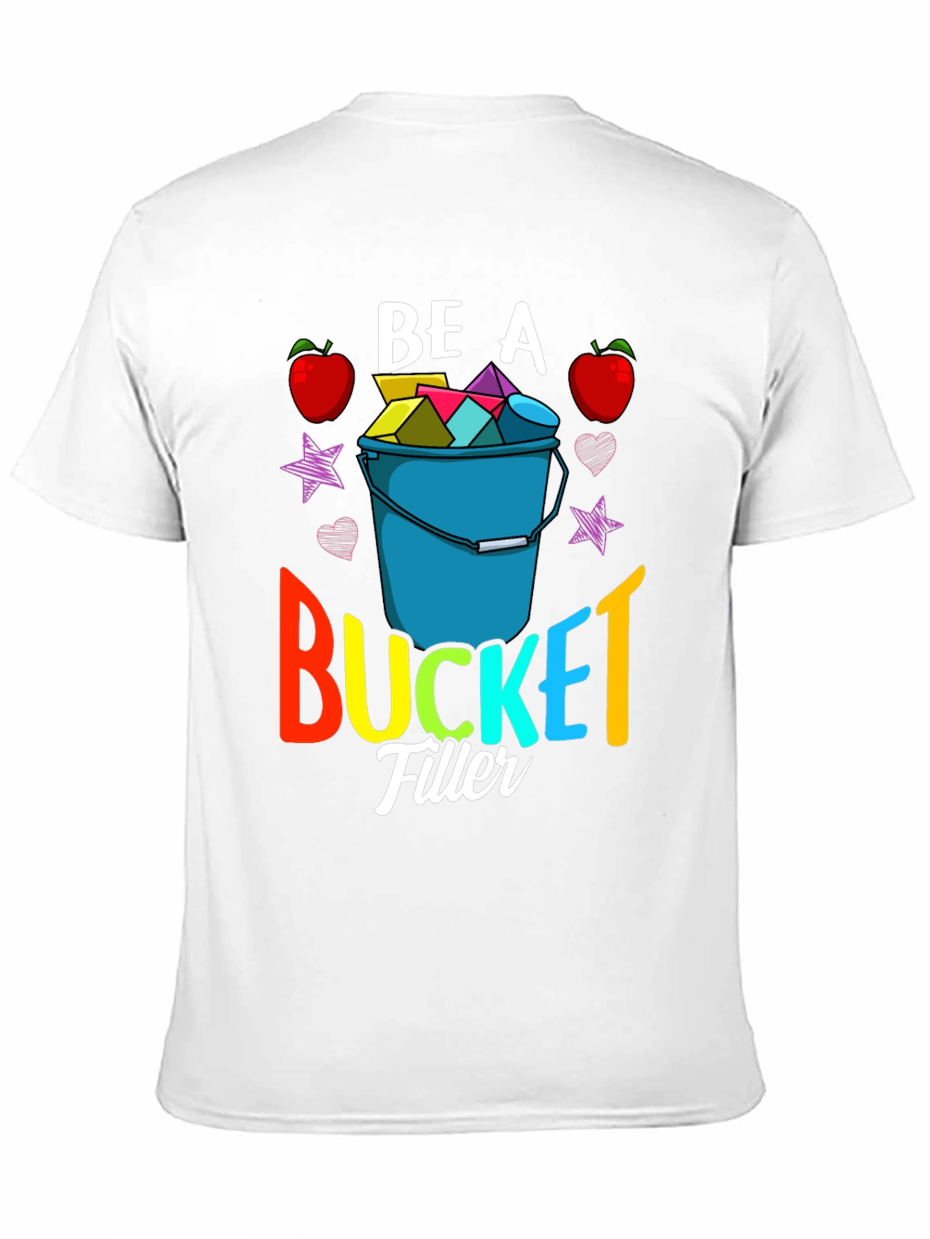 Be a Bucket Filler T-Shirt