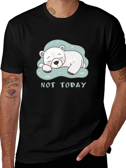 Lazy Bear Graphic Tee - Not Today Soft Cotton Shirt