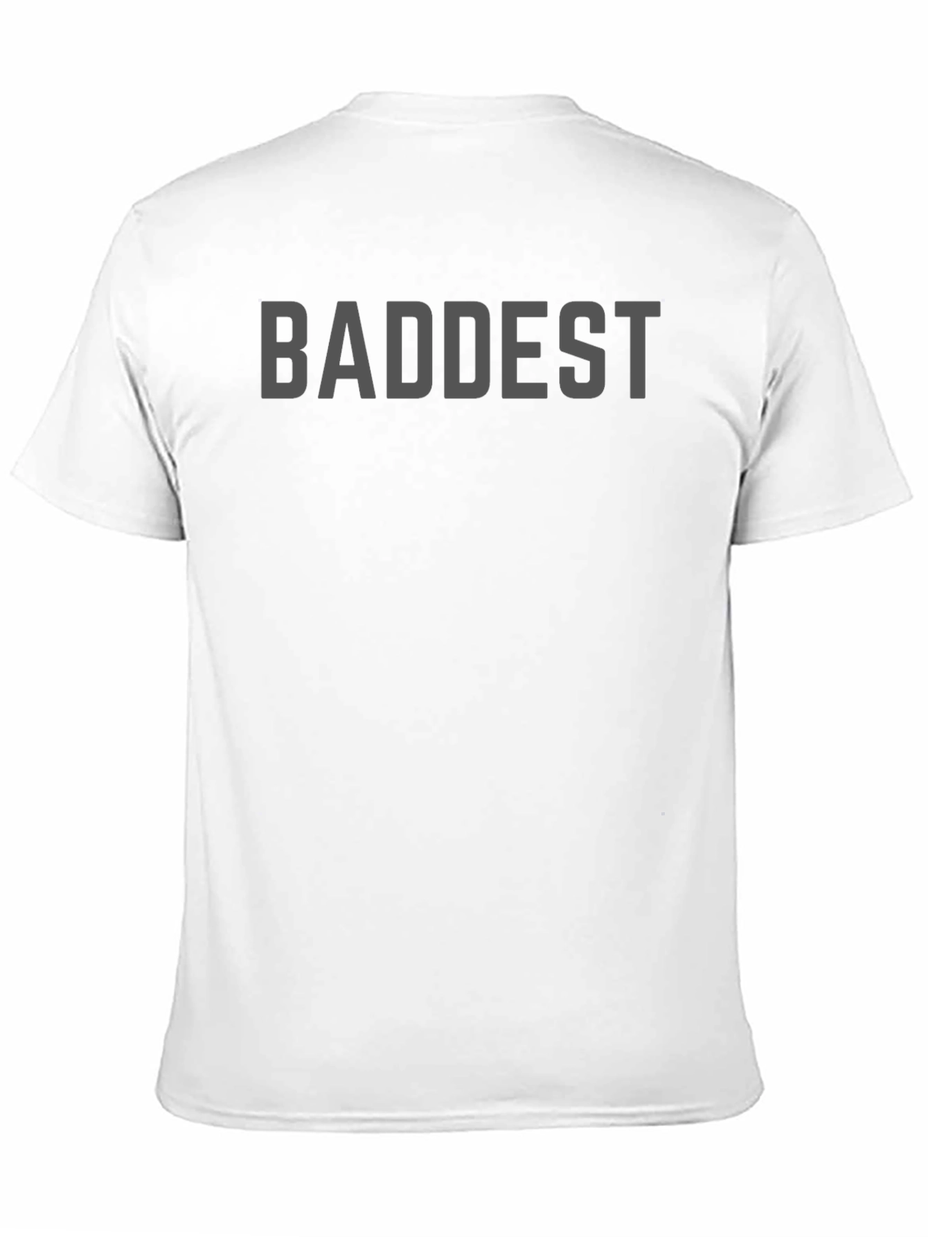 Baddest T-Shirt - Cool & Comfortable
