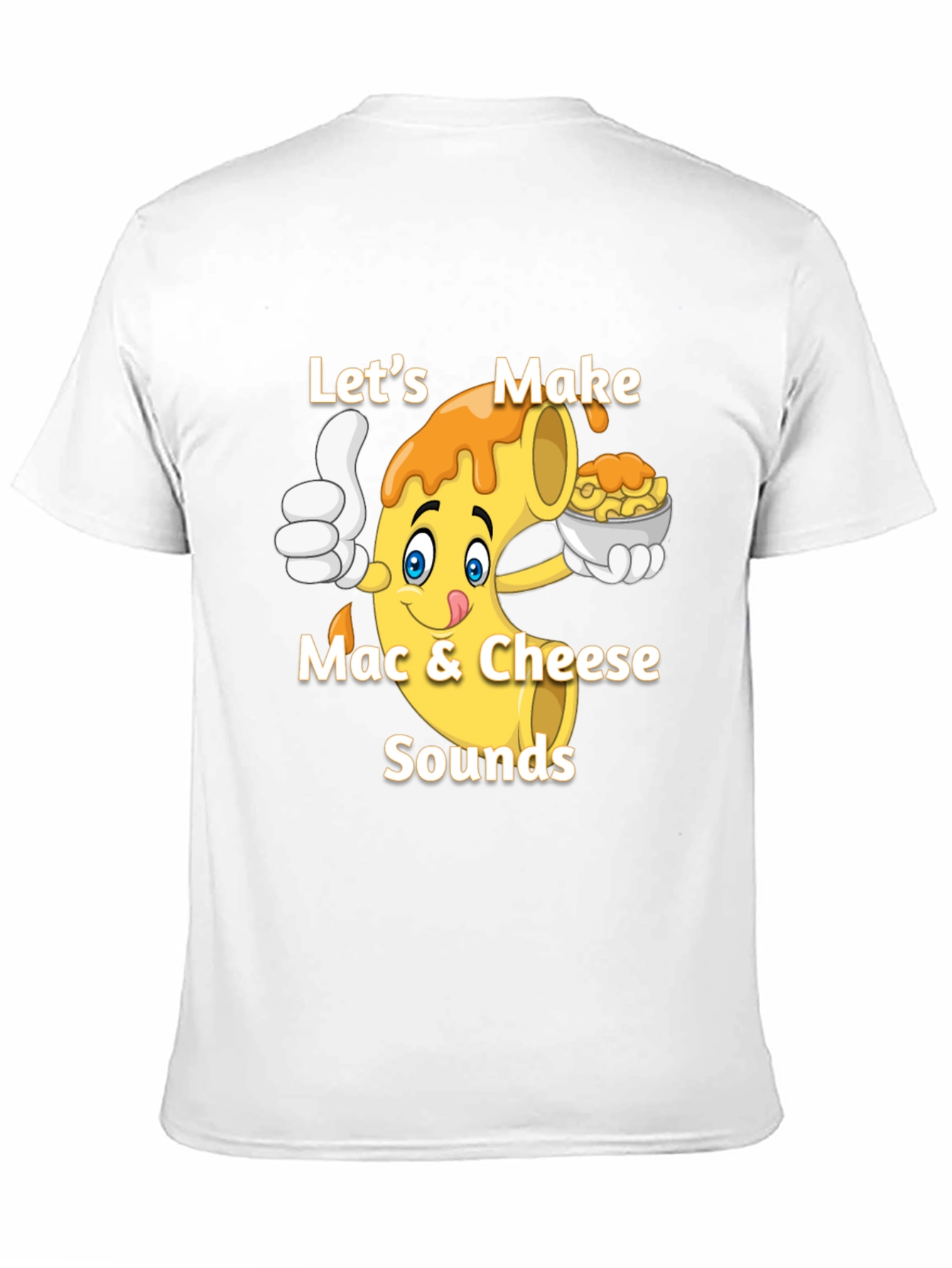 Lets Make Mac & Cheese Sounds T-Shirt