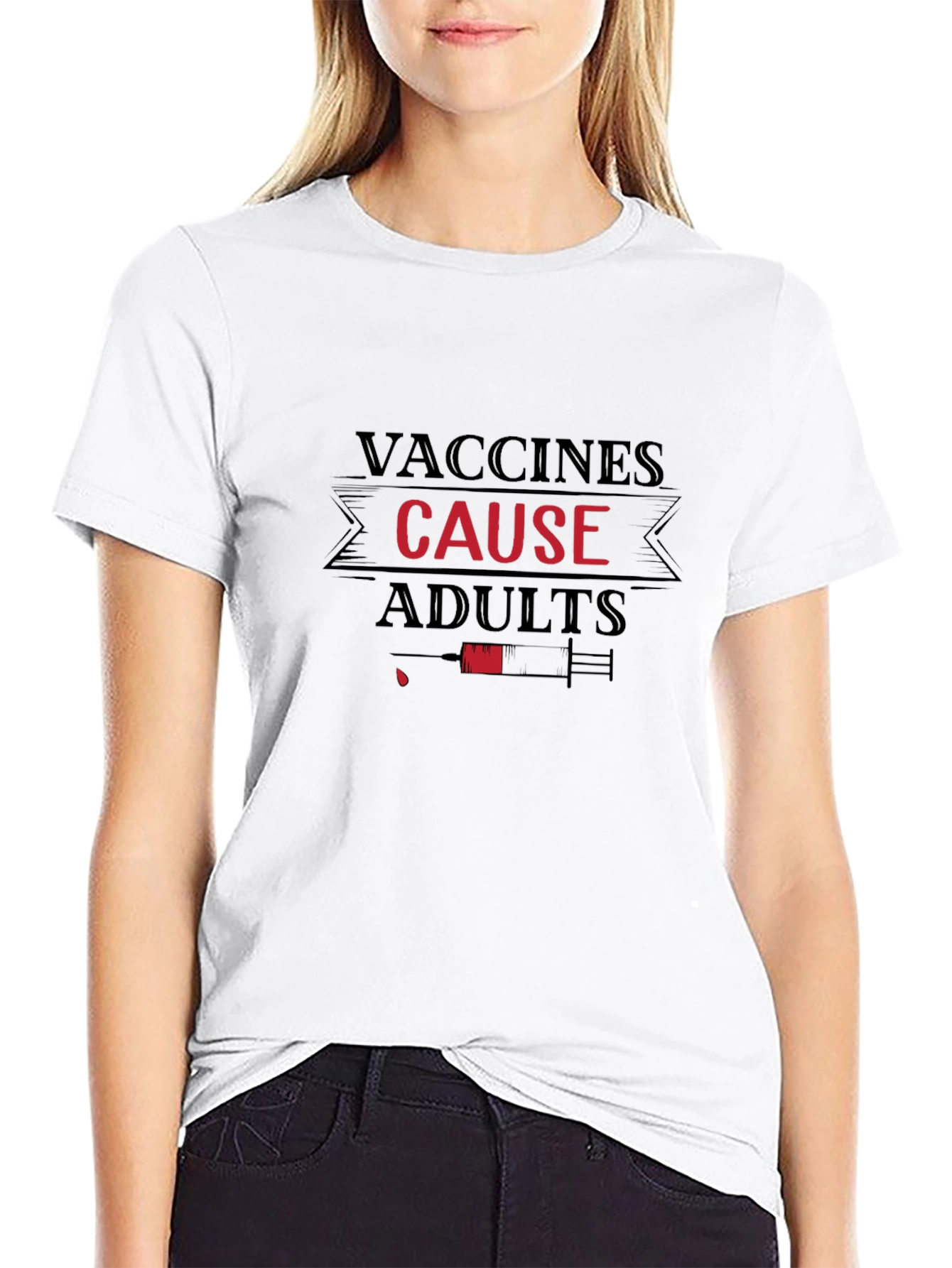Vaccines Cause Adults T-Shirt Funny Vaccine Humor Tee