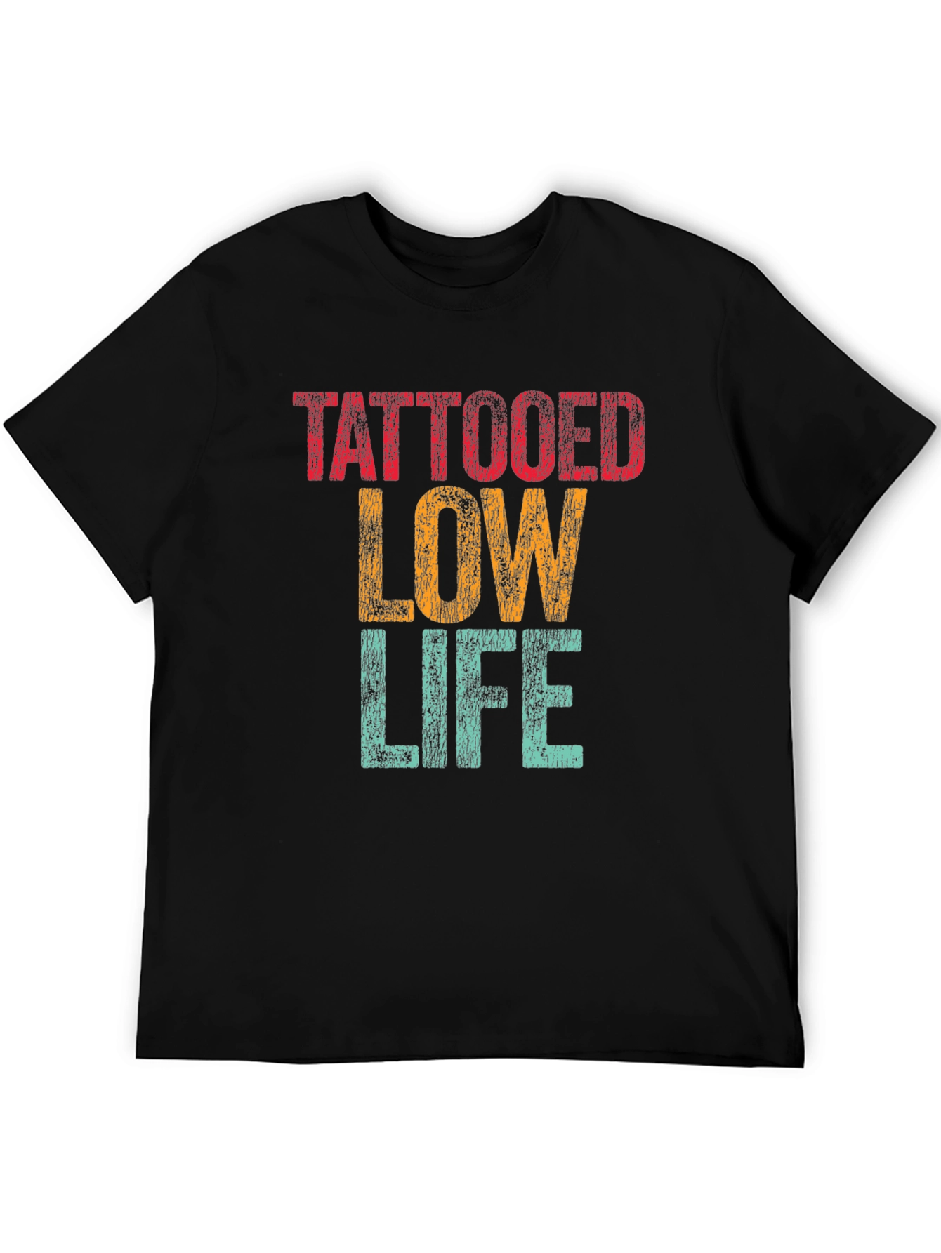 Tattooed Low Life Graphic T-Shirt - Novelty Tee