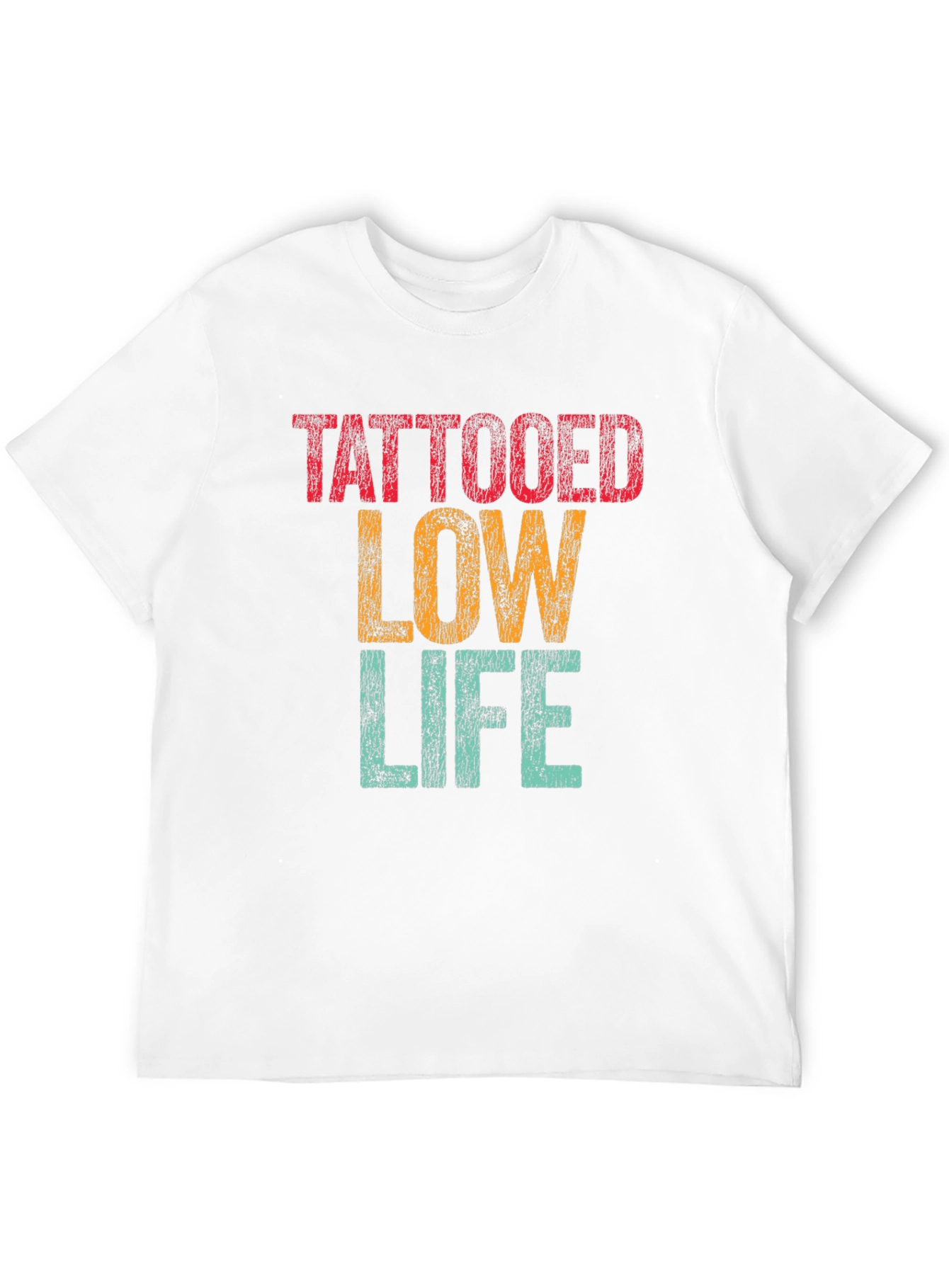 Tattooed Low Life Graphic T-Shirt - Novelty Tee