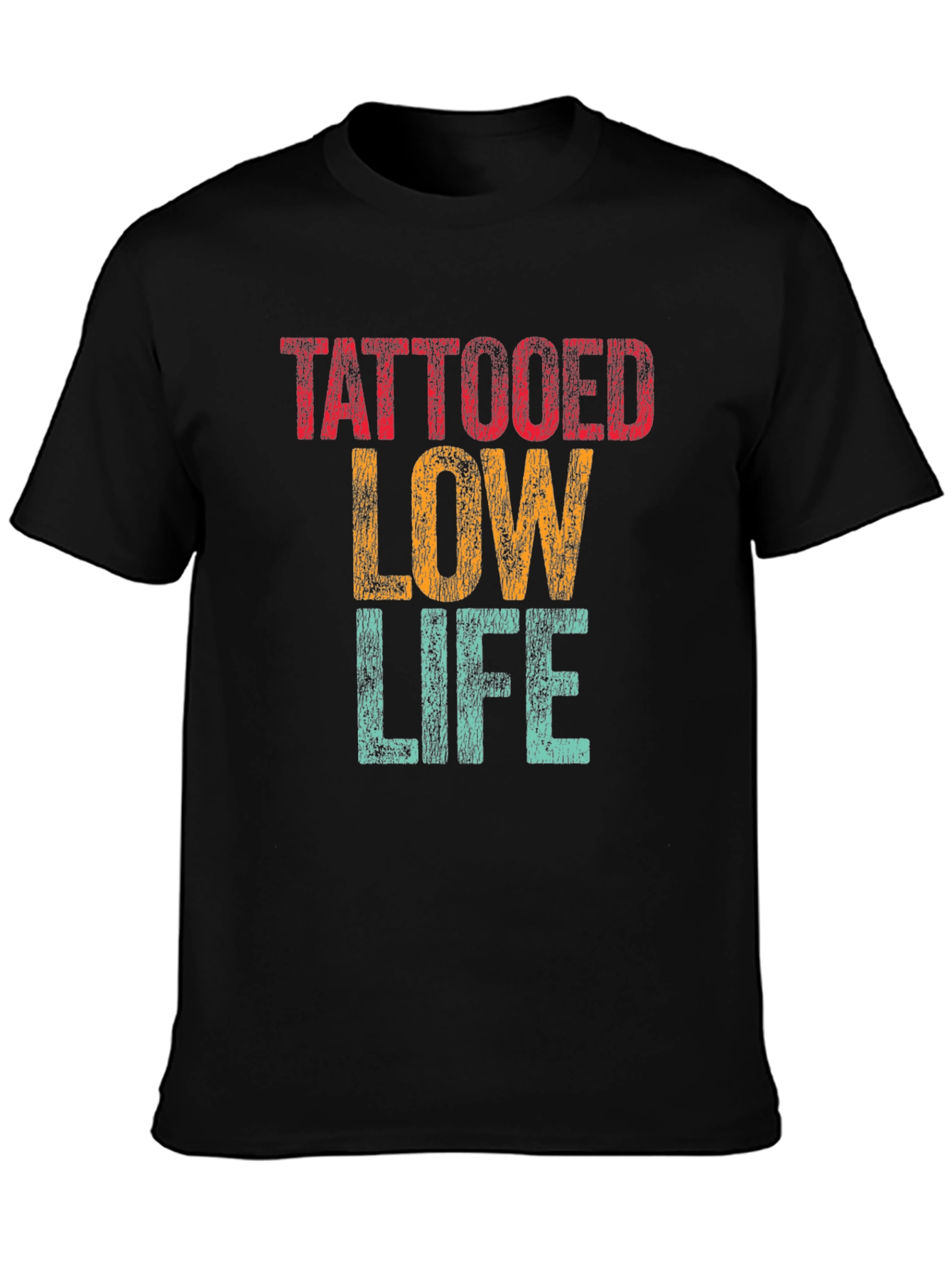Tattooed Low Life Graphic T-Shirt - Novelty Tee
