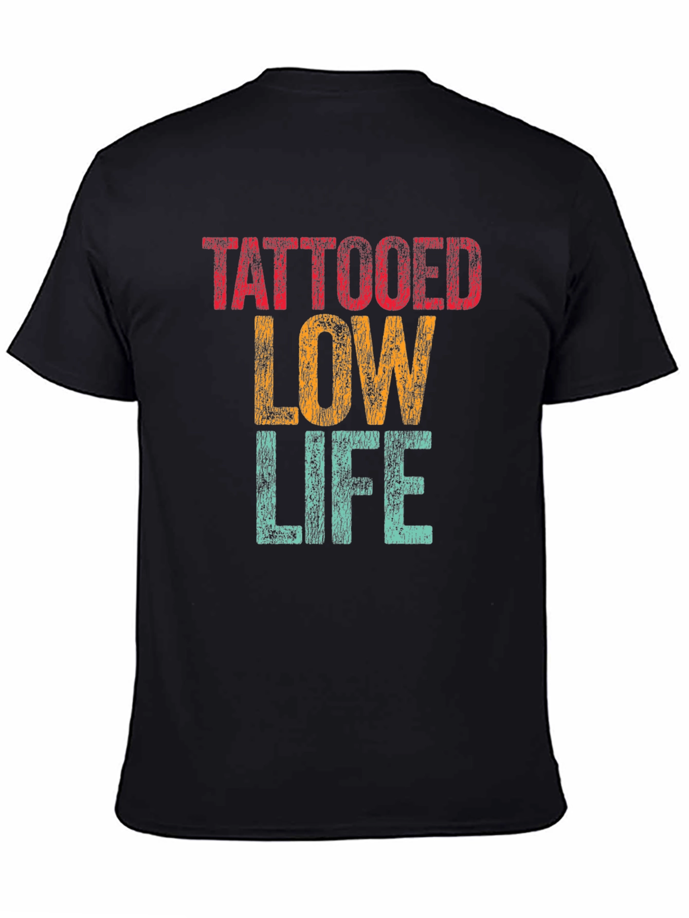Tattooed Low Life Graphic T-Shirt - Novelty Tee