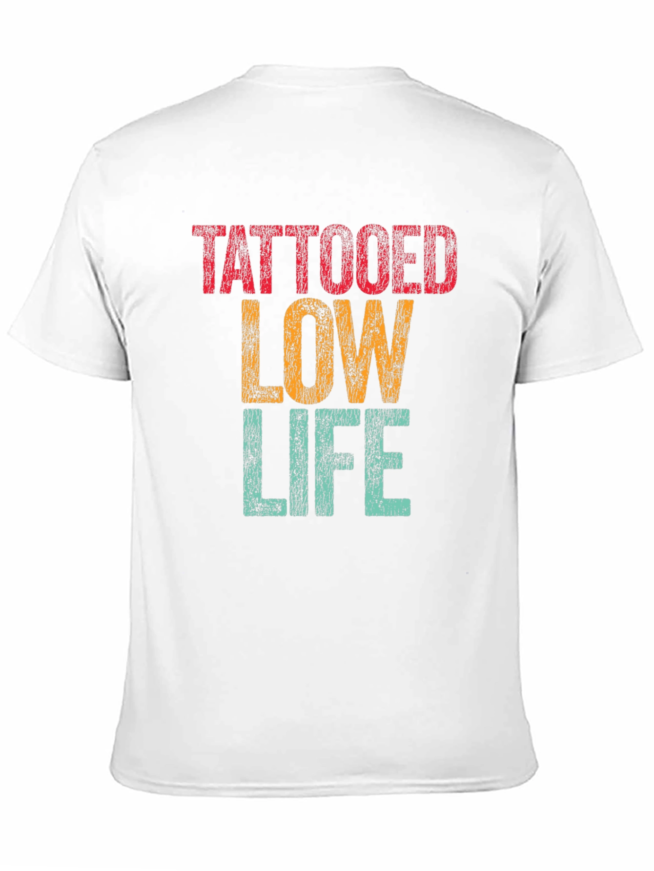 Tattooed Low Life Graphic T-Shirt - Novelty Tee
