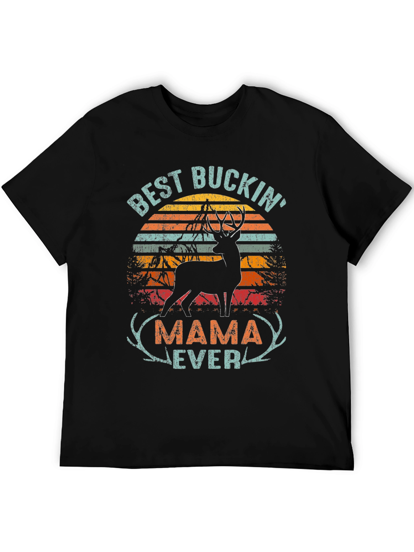 Best Buckin Mama Ever T-Shirt - Hunting Apparel