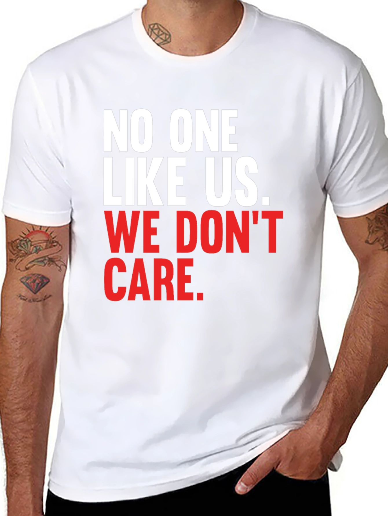 No One Like Us We Dont Care T-Shirt