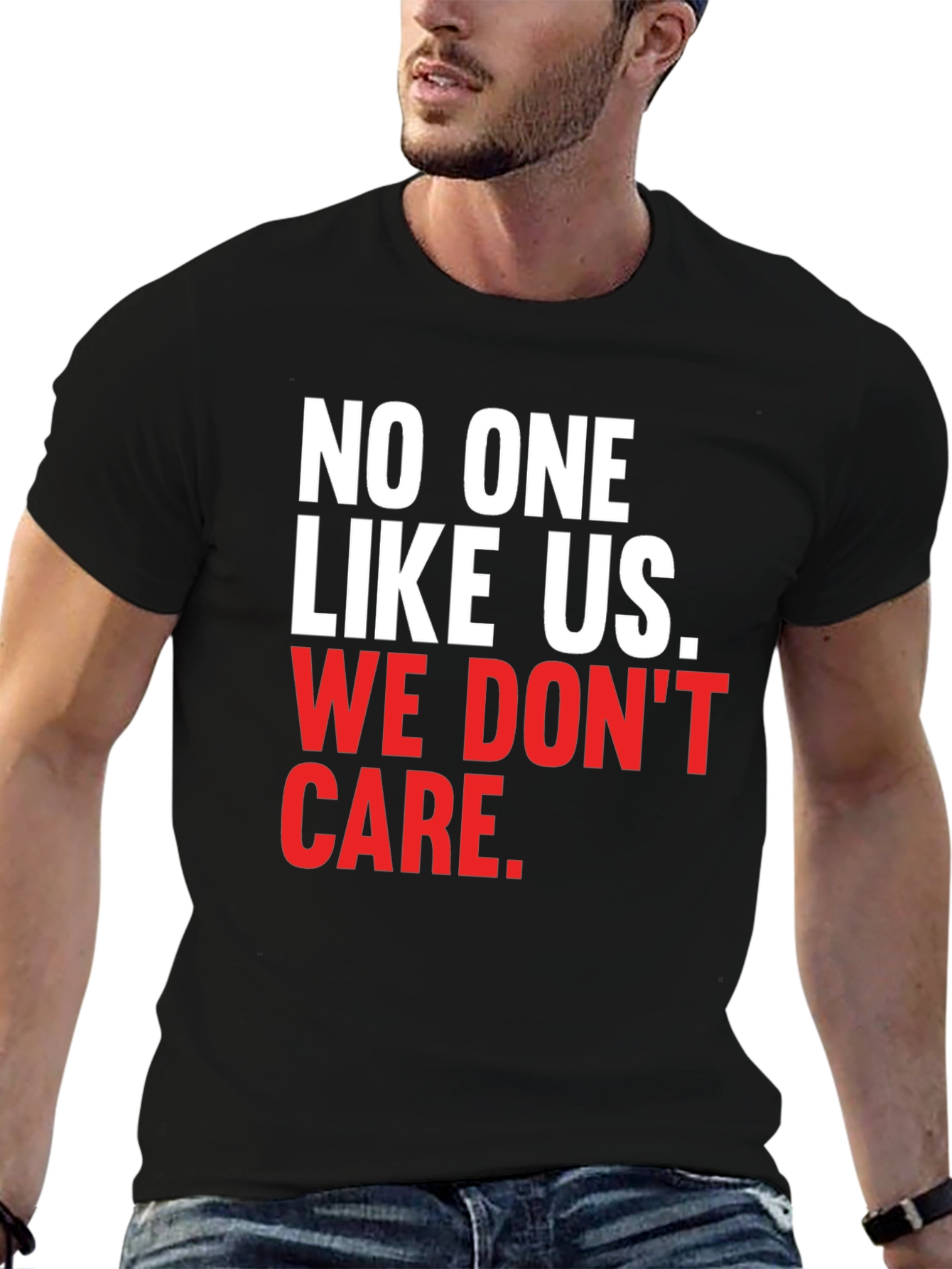 No One Like Us We Dont Care T-Shirt