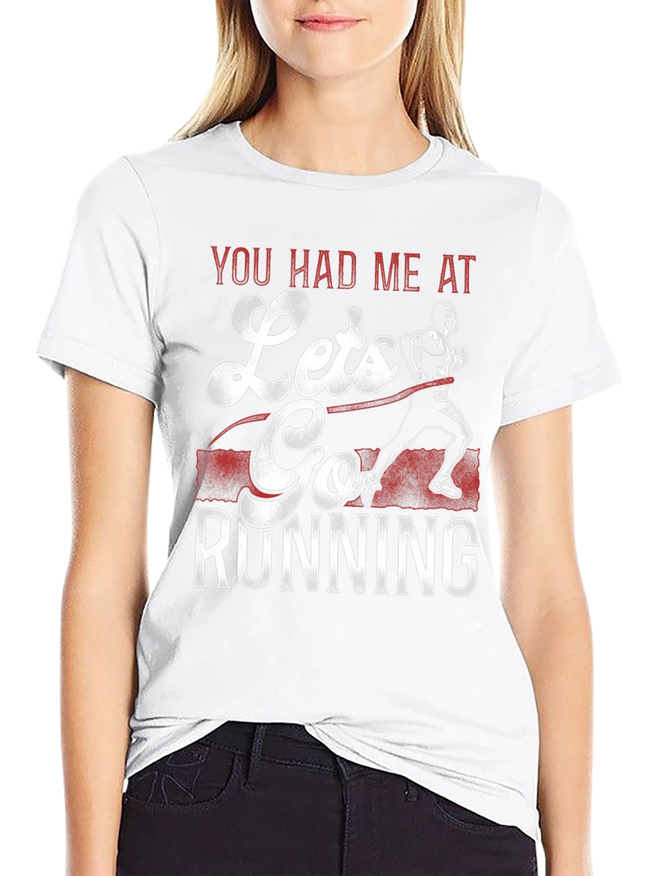 You Had Me At Lets Go Running T-Shirt