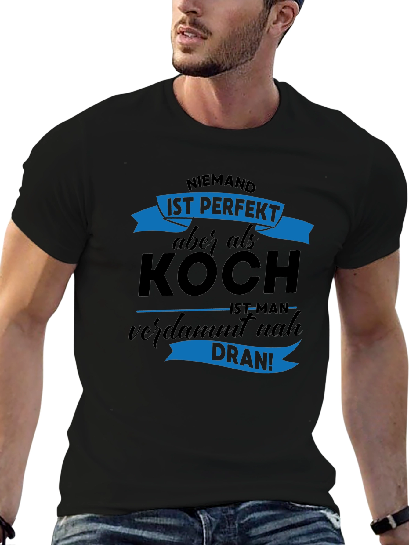 Niemand Ist Perfekt Koch T-Shirt