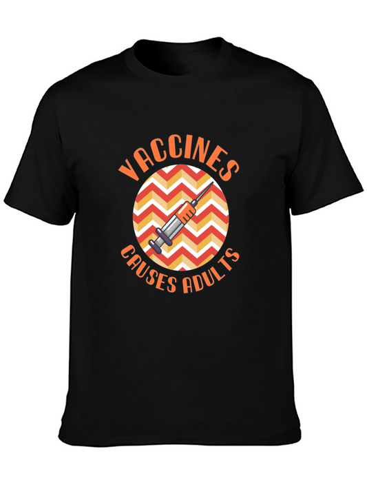 Vaccines Cause Adults T-Shirt