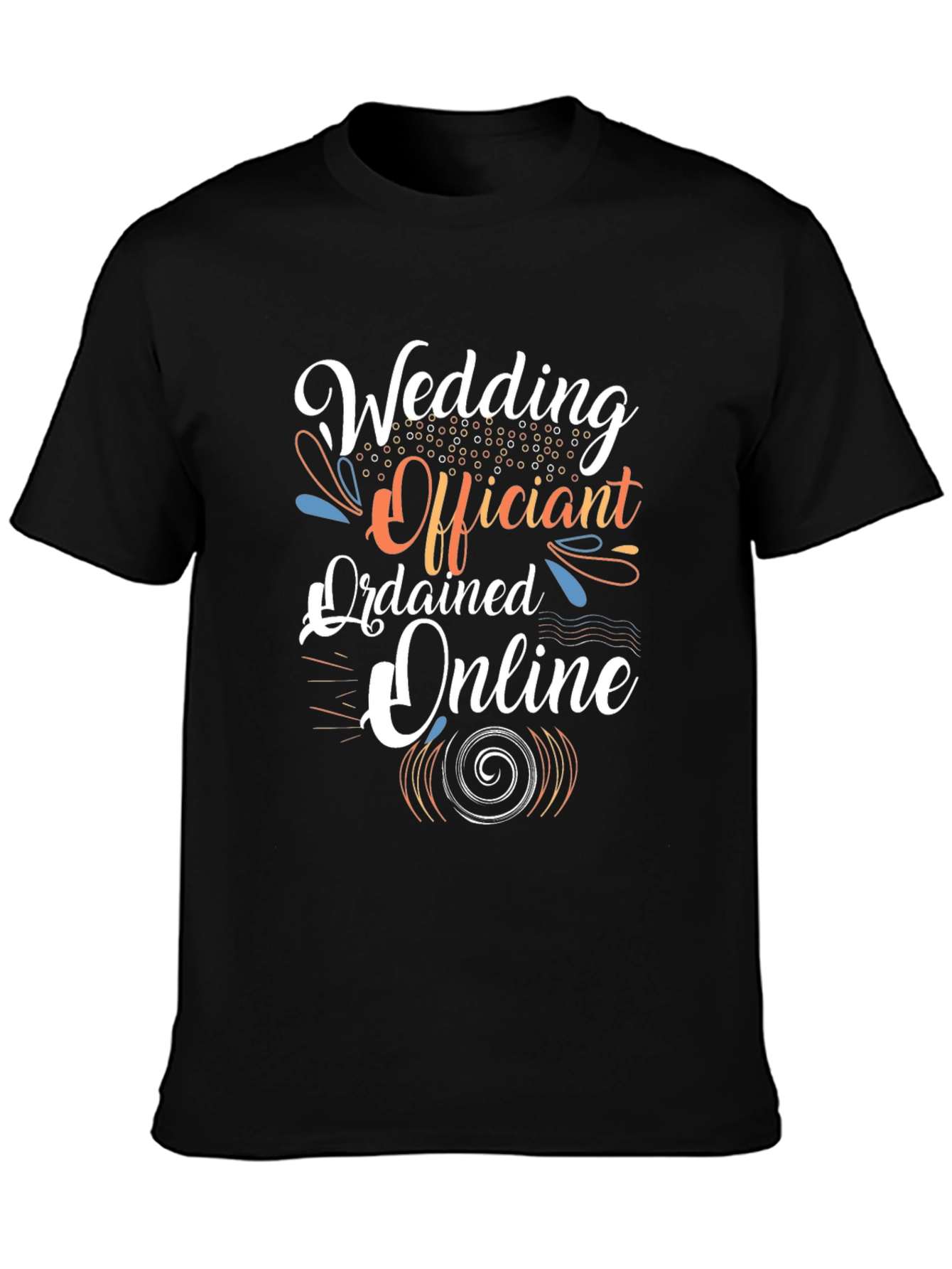 Wedding Officiant T-Shirt - Ordained Online