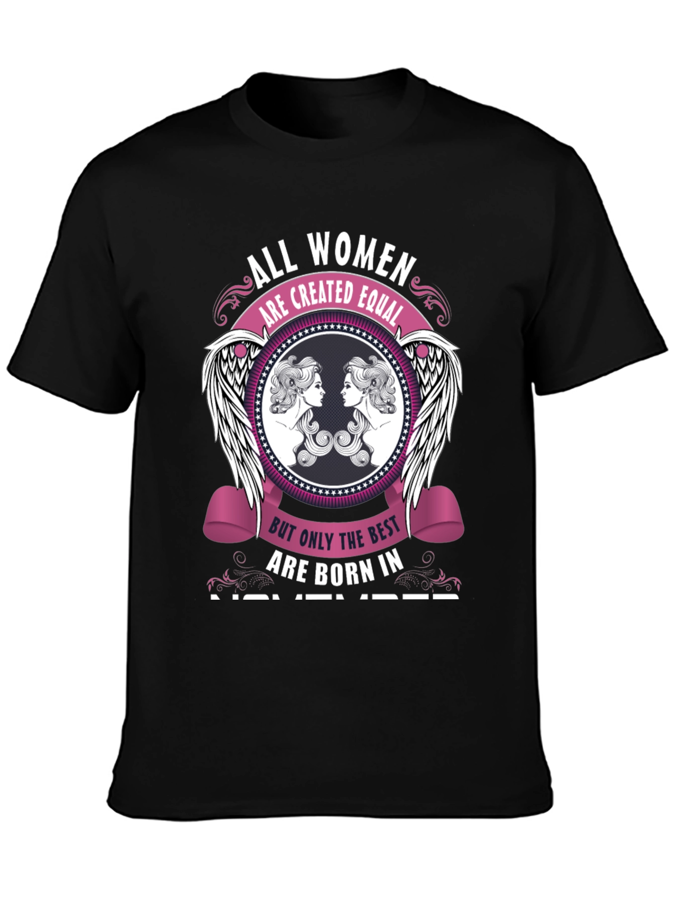 All Women Created Equal November Birthday Shirt