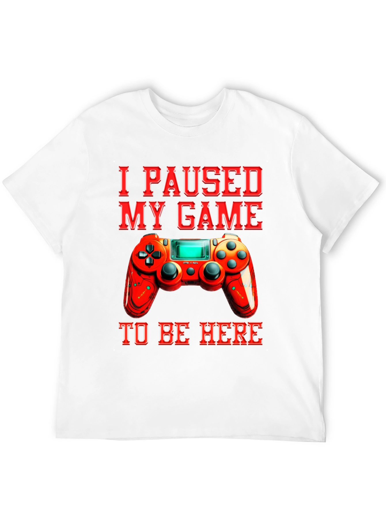 I Paused My Game to Be Here Graphic Tee
