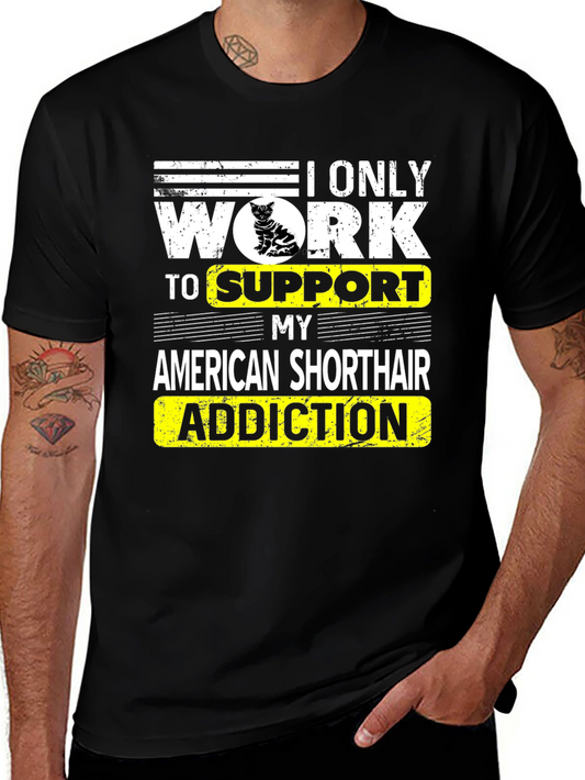 American Shorthair Addiction T-Shirt