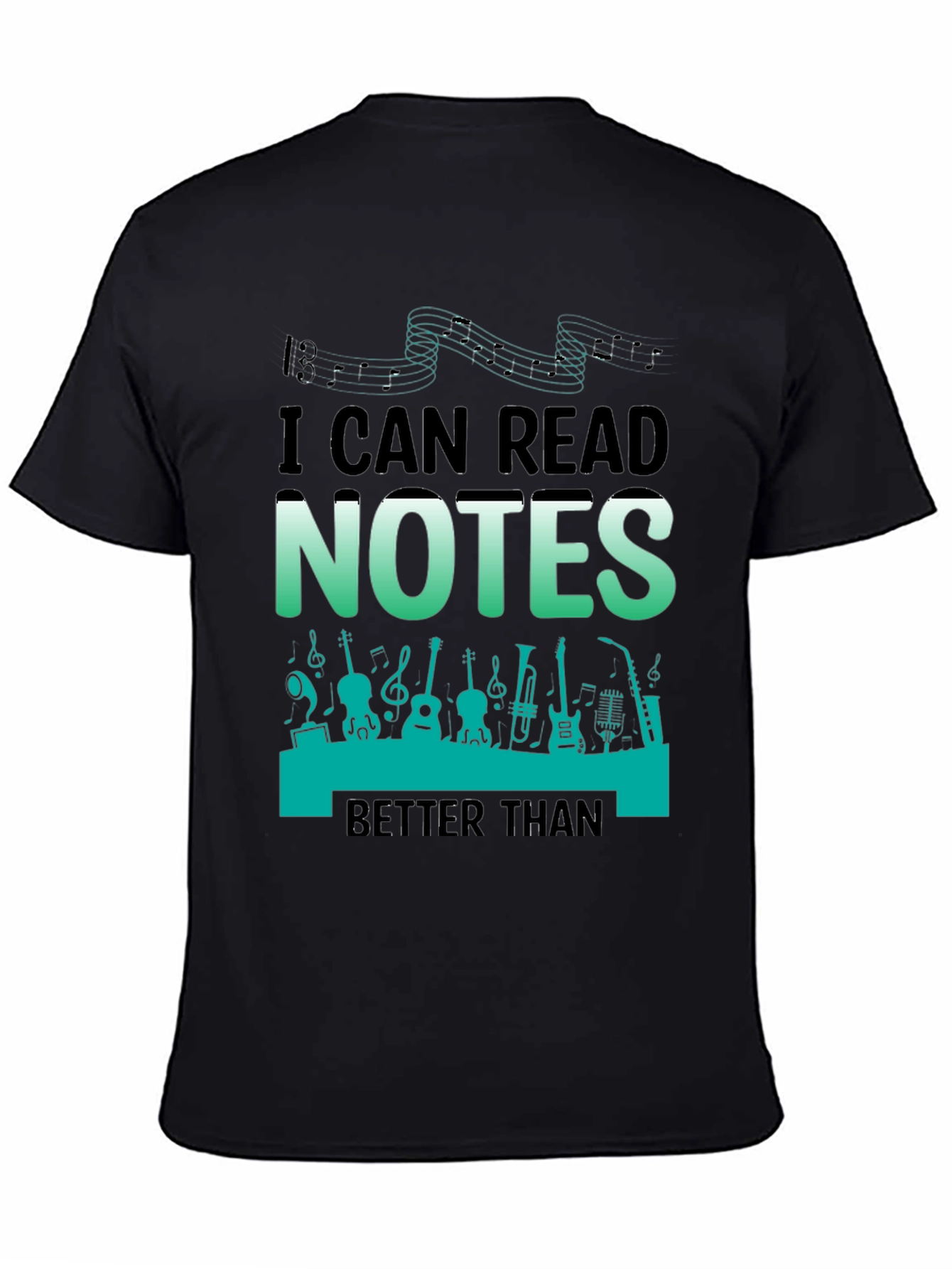 Music Notes T-Shirt - Read Music Better Than...