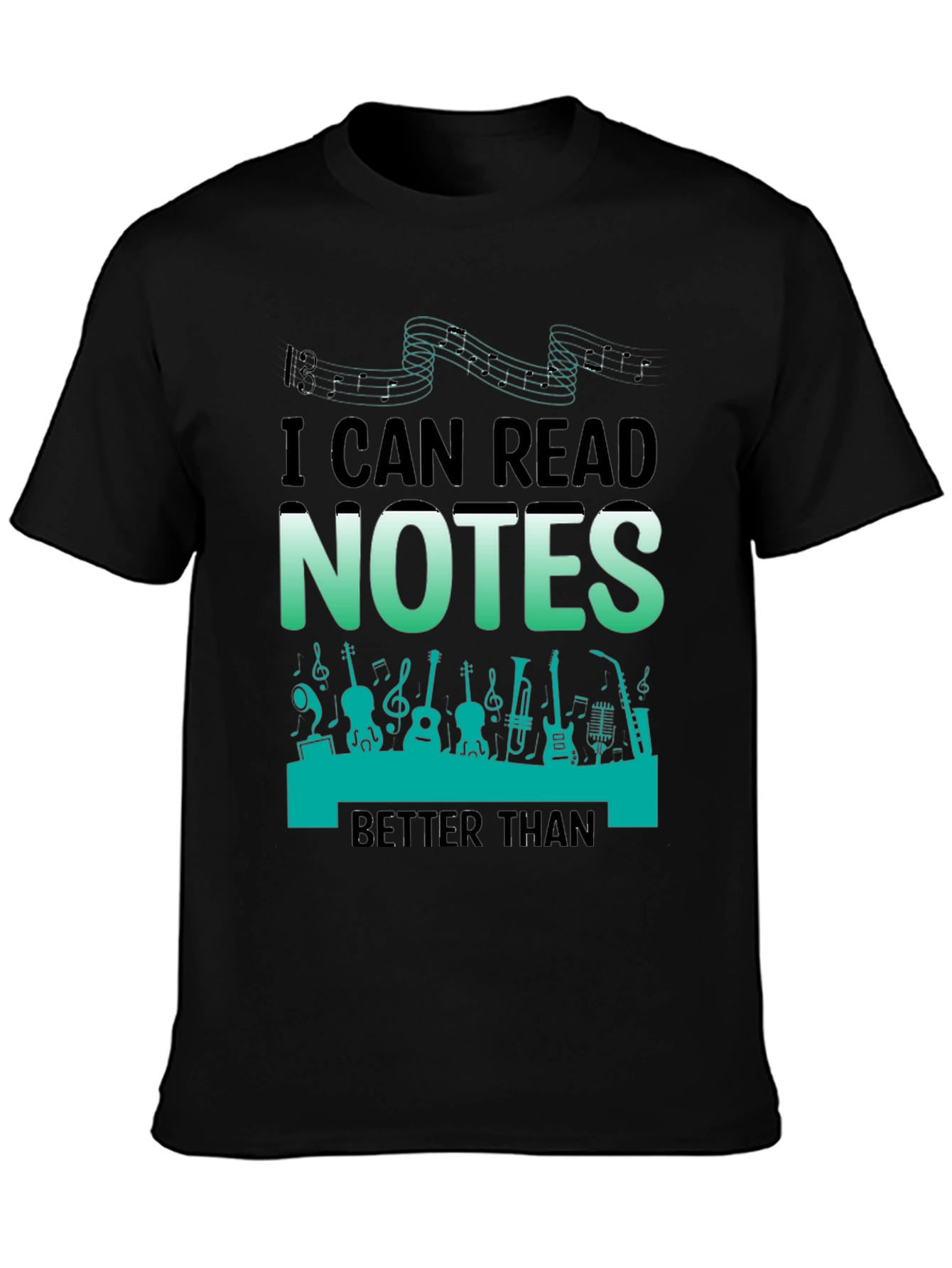 Music Notes T-Shirt - Read Music Better Than...