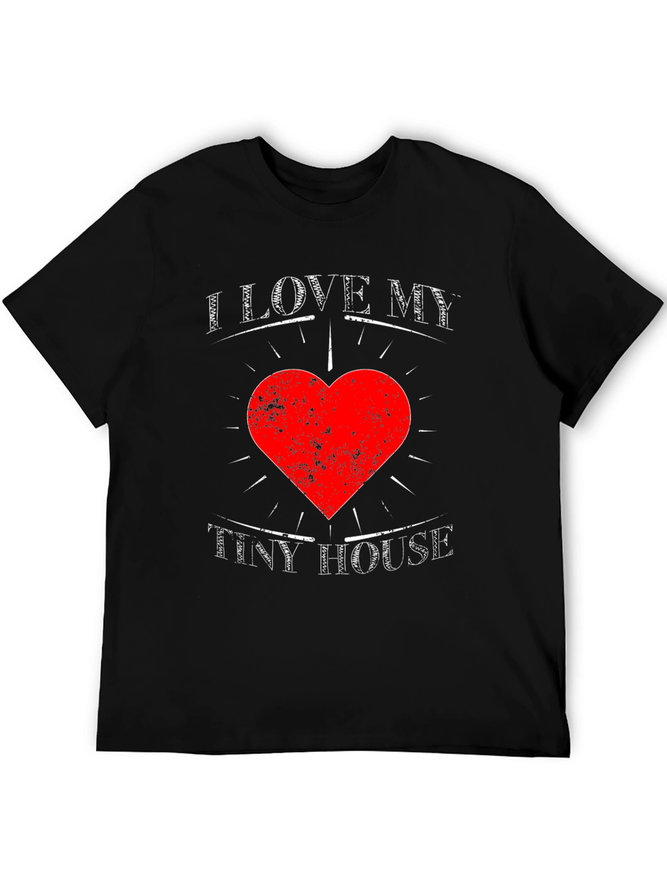 I Love My Tiny House T-Shirt - Heart Graphic