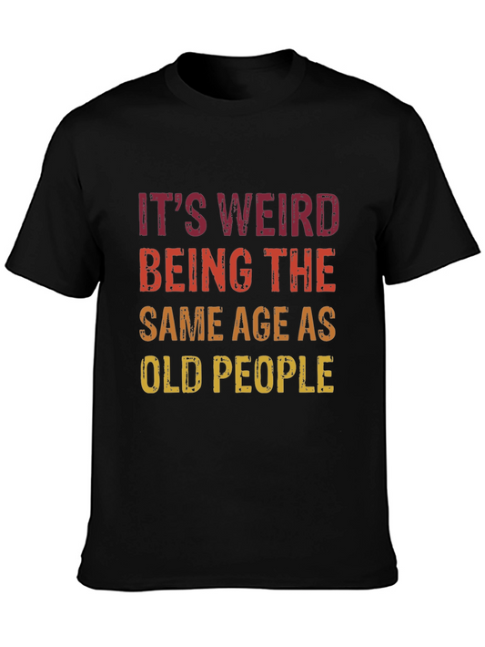 Funny Same Age as Old People Graphic Tee