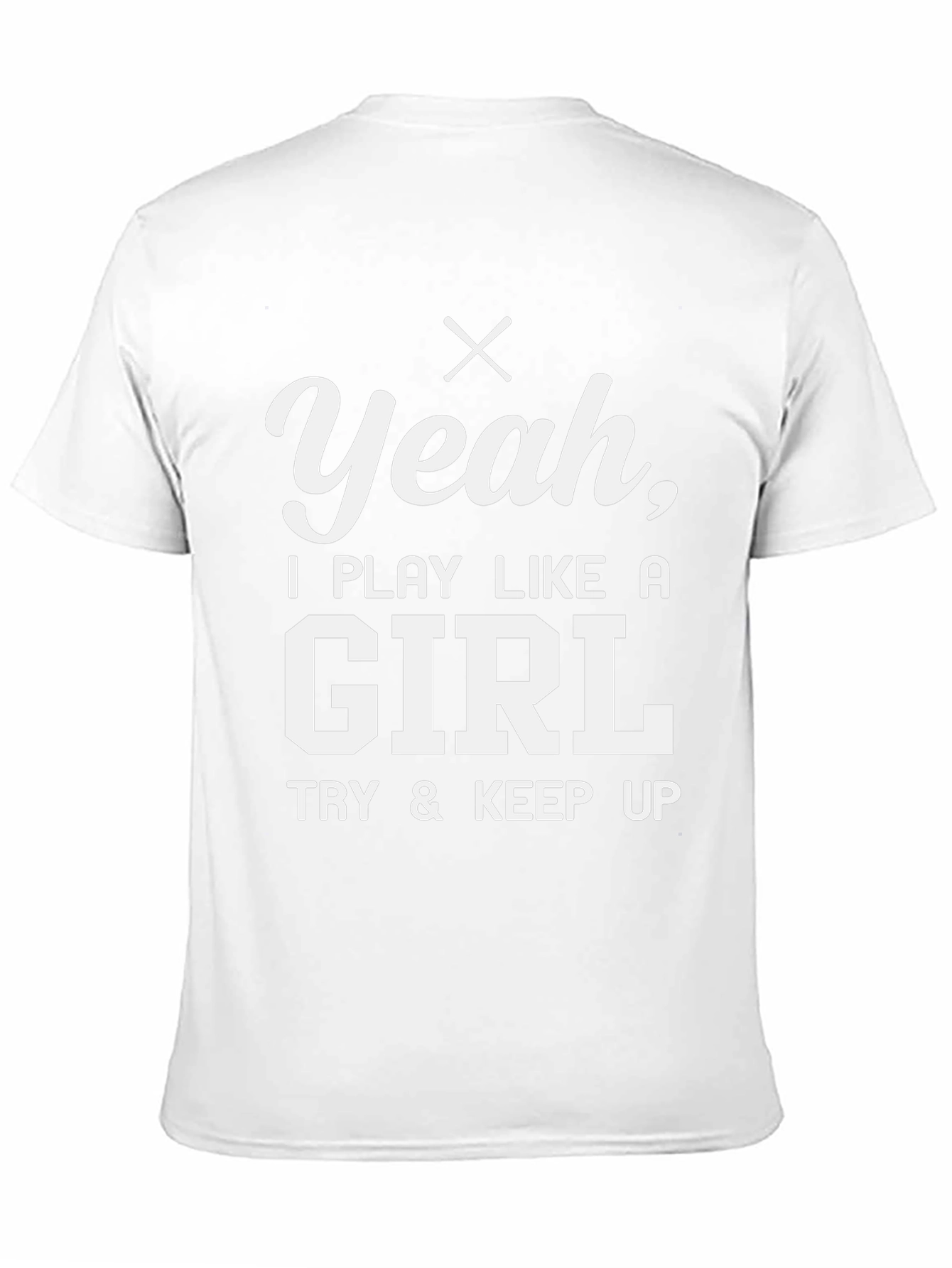 Play Like a Girl T-Shirt - Funny Graphic Tee