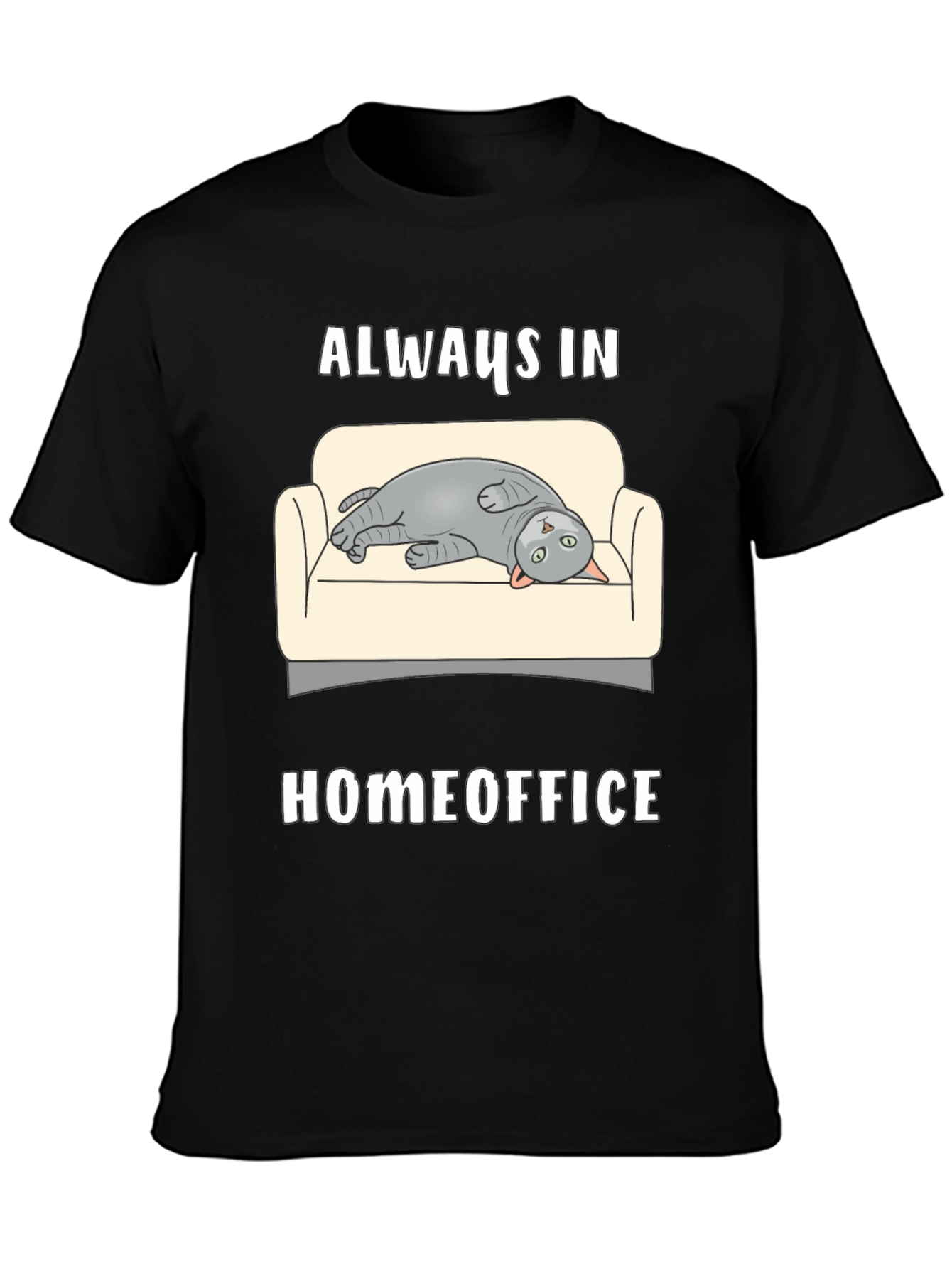 Always in Homeoffice Cat T-Shirt