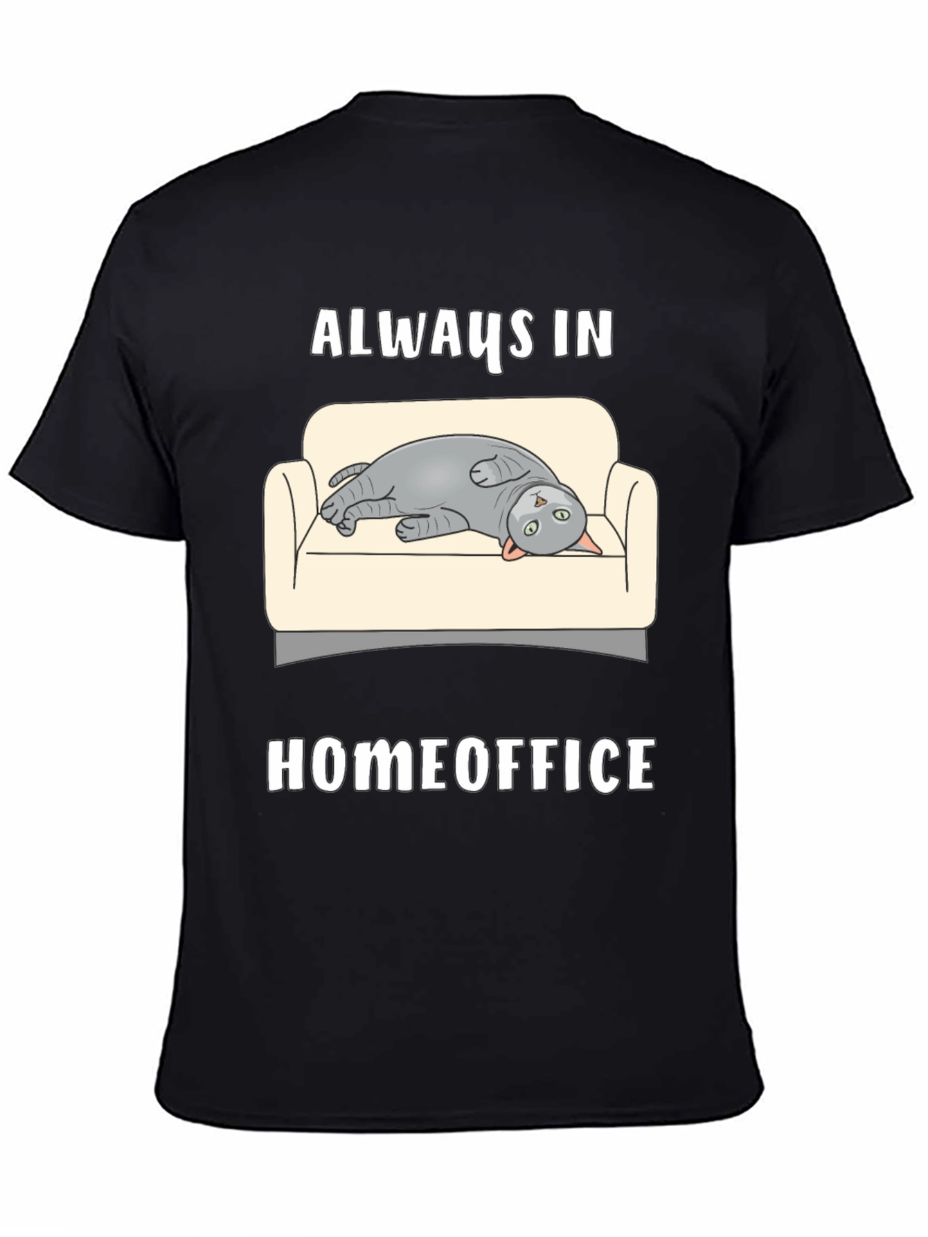 Always in Homeoffice Cat T-Shirt