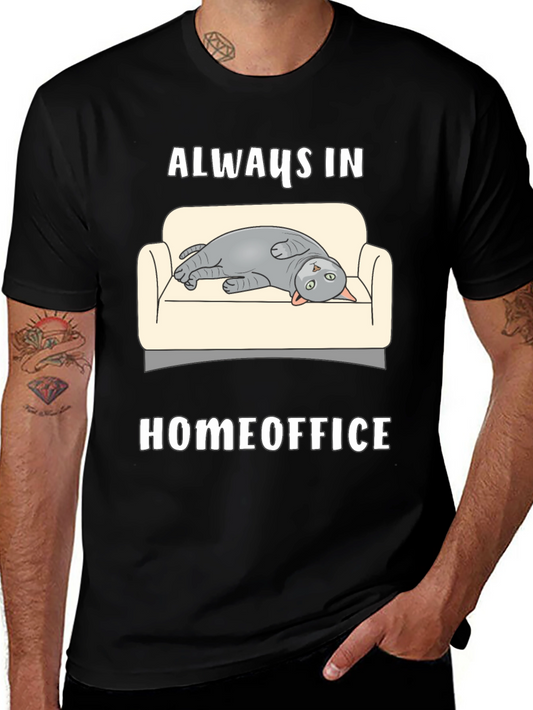 Always in Homeoffice Cat T-Shirt