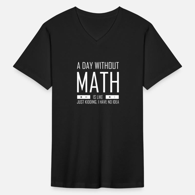 A Day Without Math T-Shirt Funny Mathematician Gif